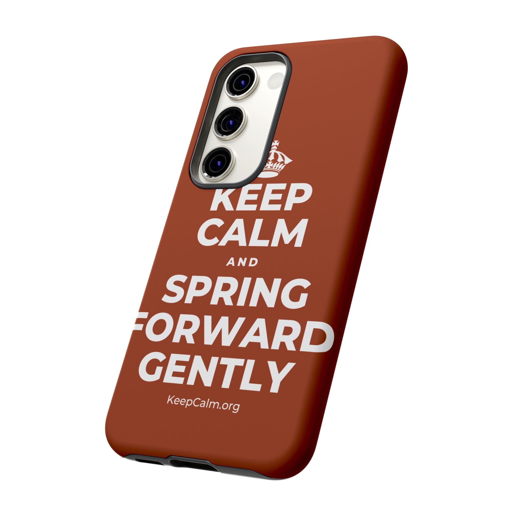 KEEP CALM AND SPRING FORWARD GENTLY Phone Case