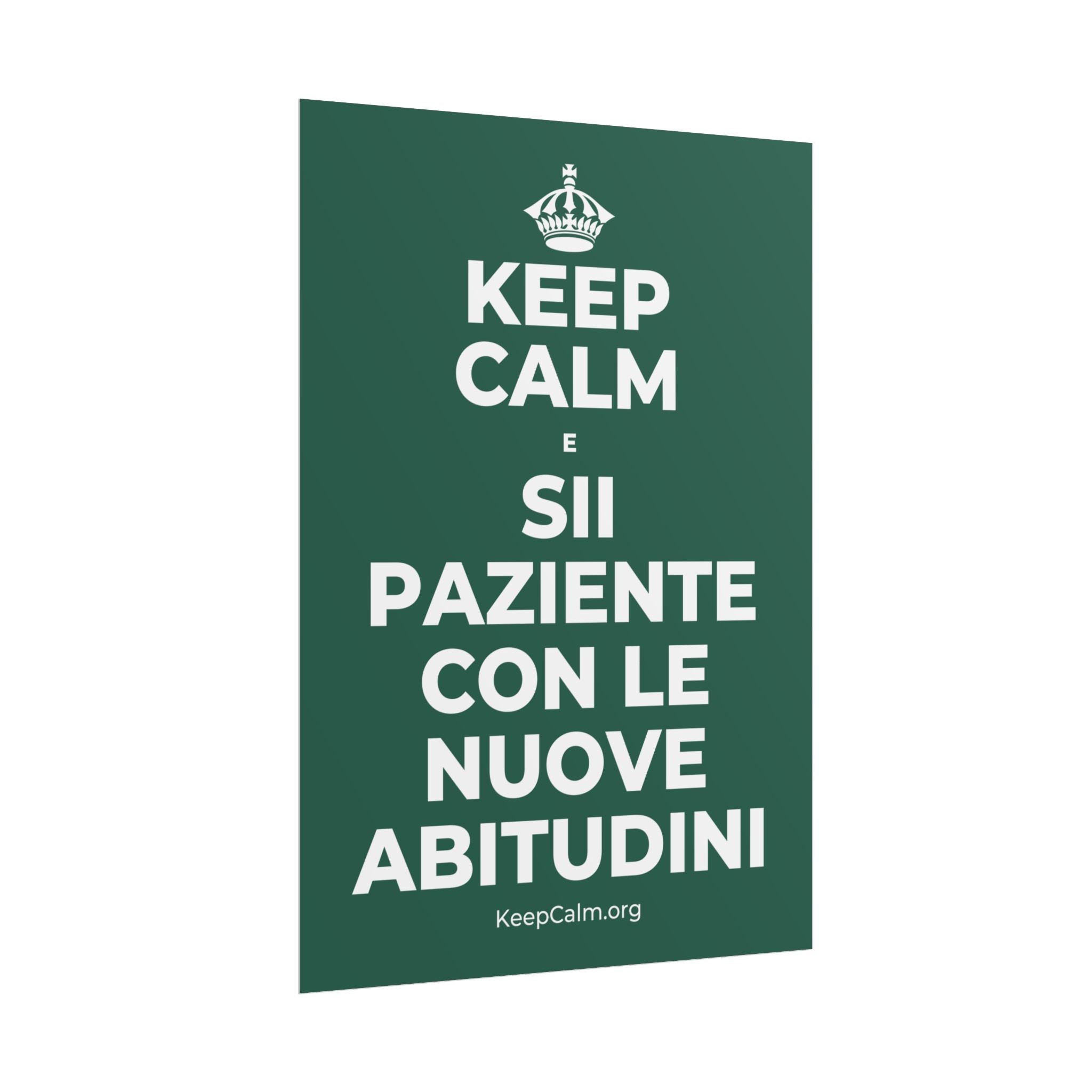KEEP CALM E SII PAZIENTE CON LE NUOVE ABITUDINI Poster