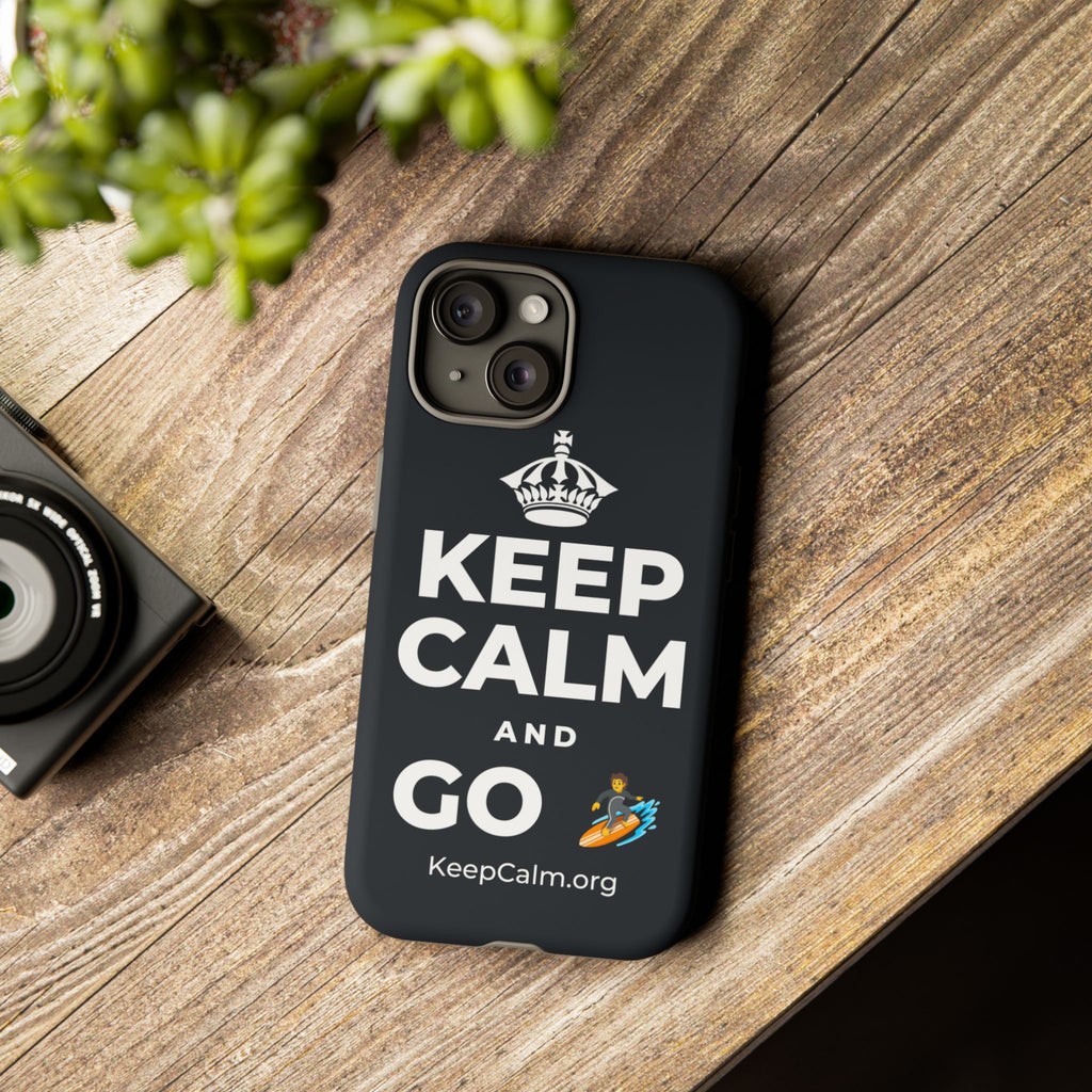KEEP CALM AND GO 🏄 Phone Case (Dark)