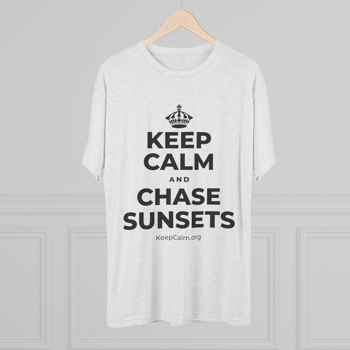 KEEP CALM AND CHASE SUNSETS Tri-Blend Tee