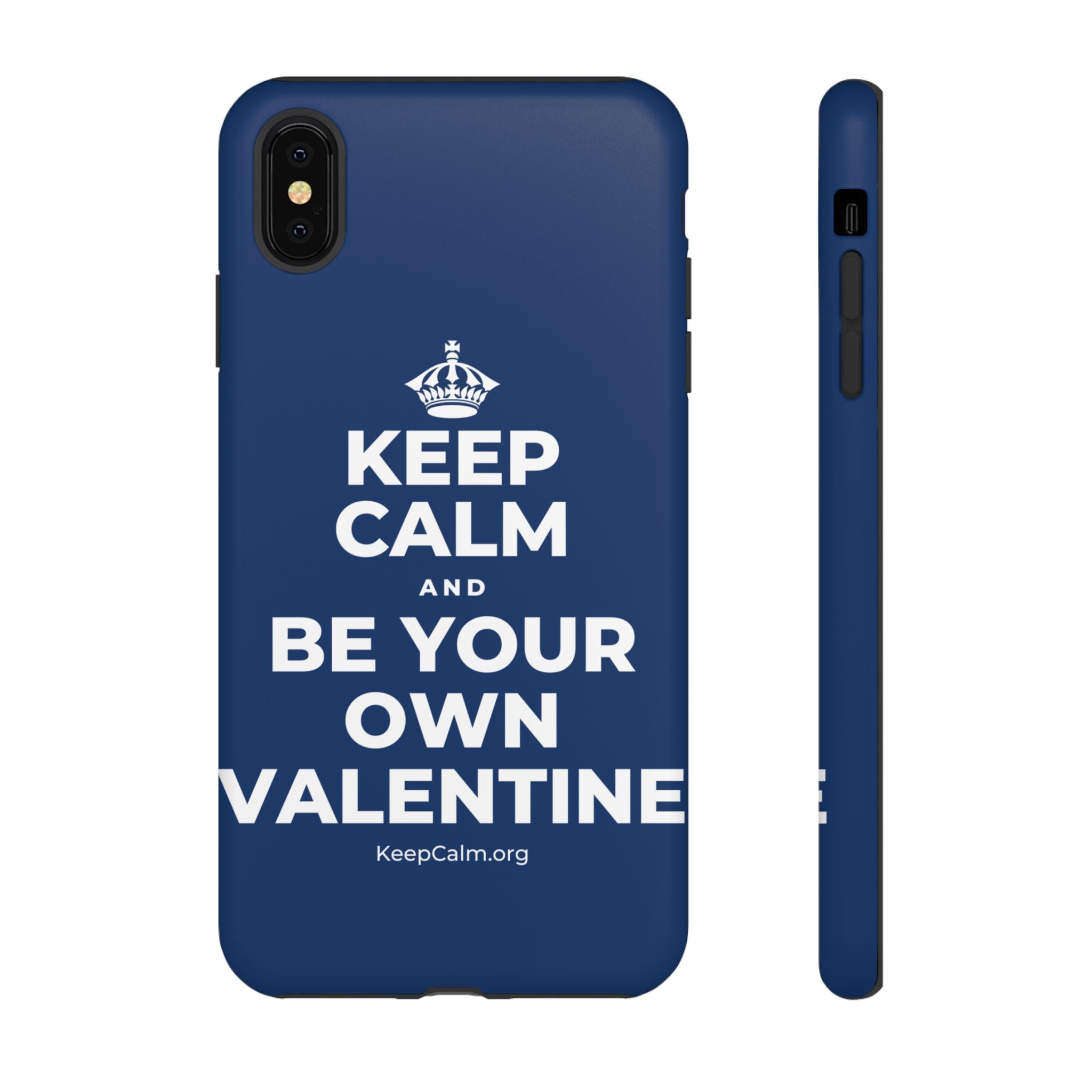KEEP CALM AND BE YOUR OWN VALENTINE Phone Case