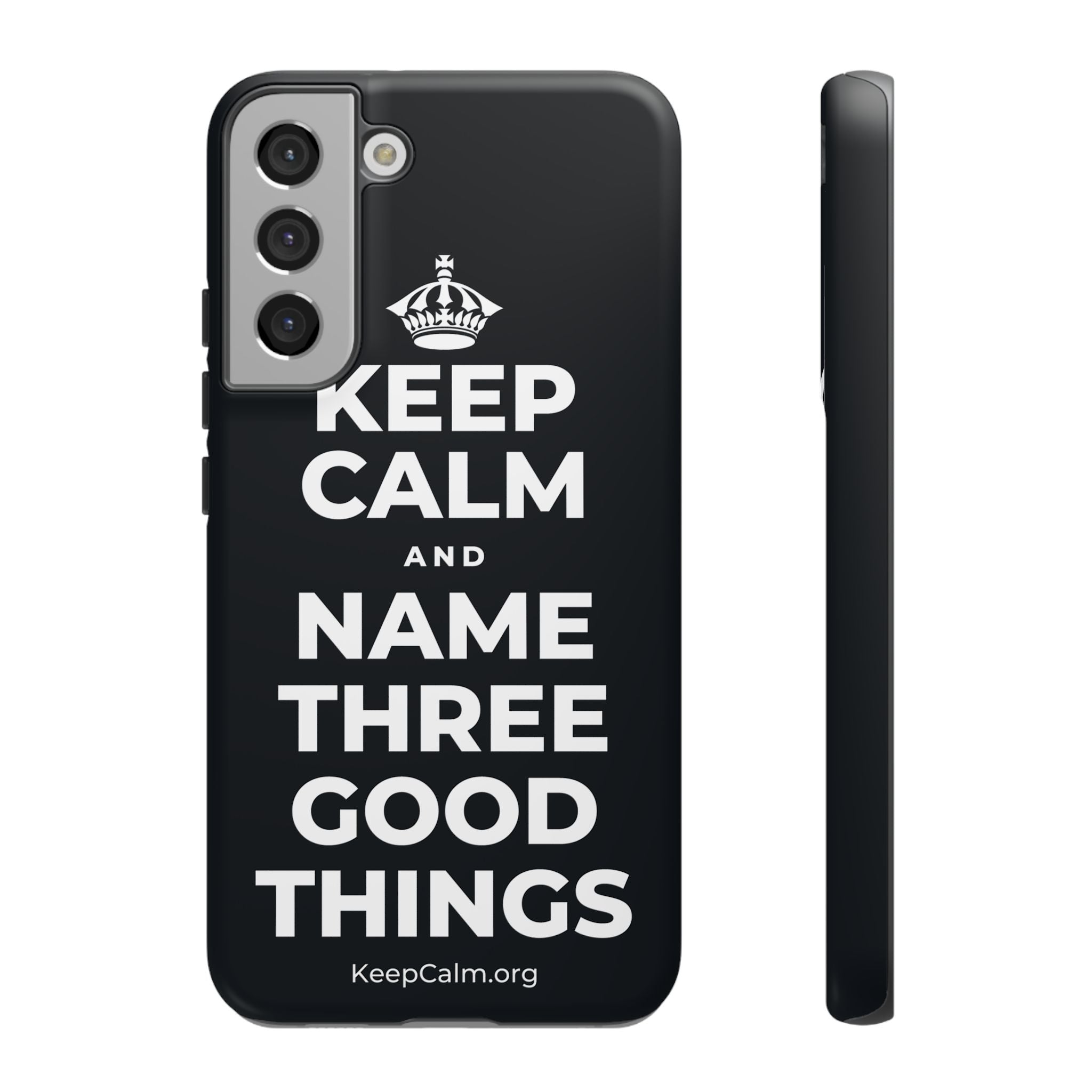 KEEP CALM AND NAME THREE GOOD THINGS Phone Case (Dark)