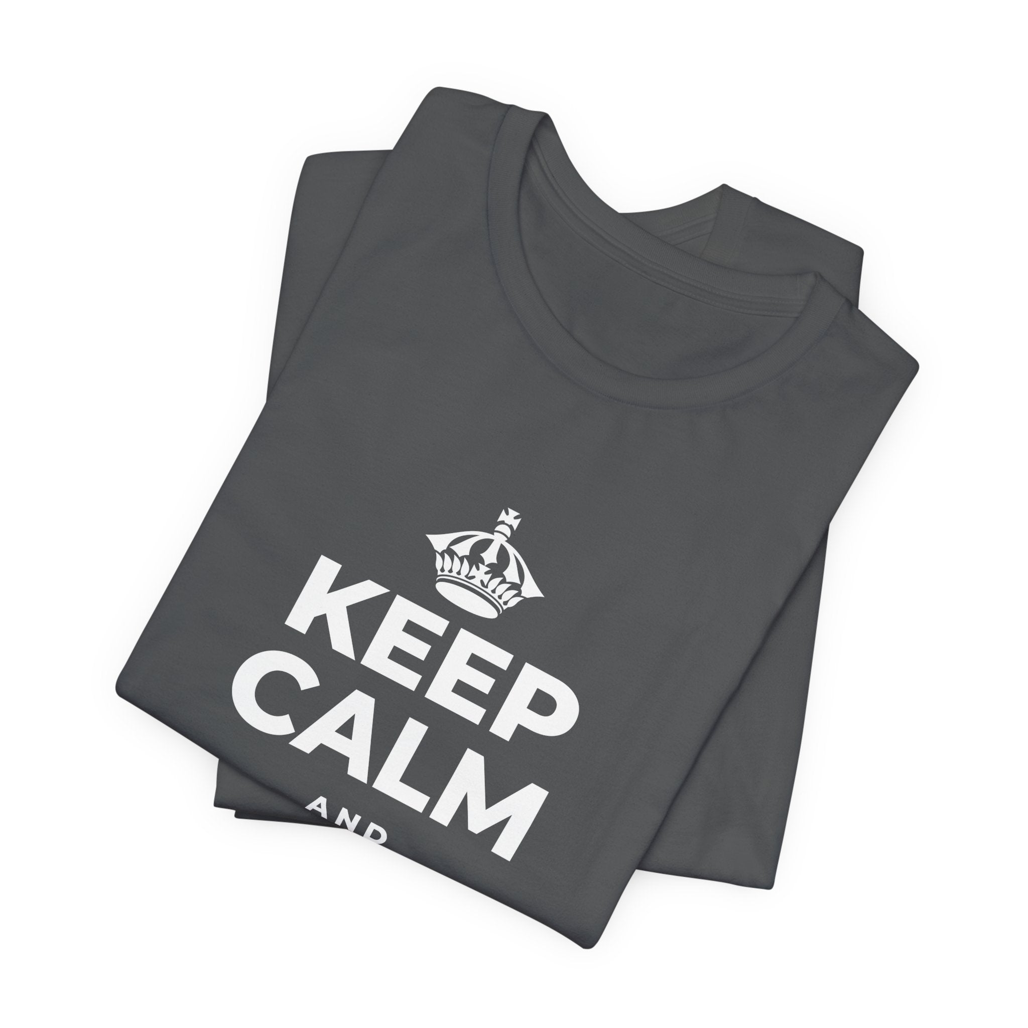 KEEP CALM AND HOLD ME CLOSE T-Shirt (White–Asphalt)