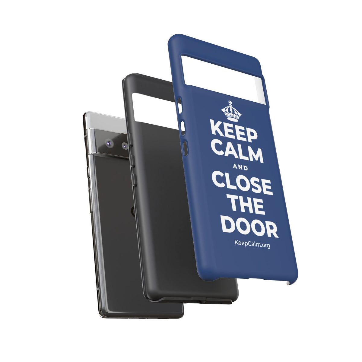 KEEP CALM AND CLOSE THE DOOR Phone Case