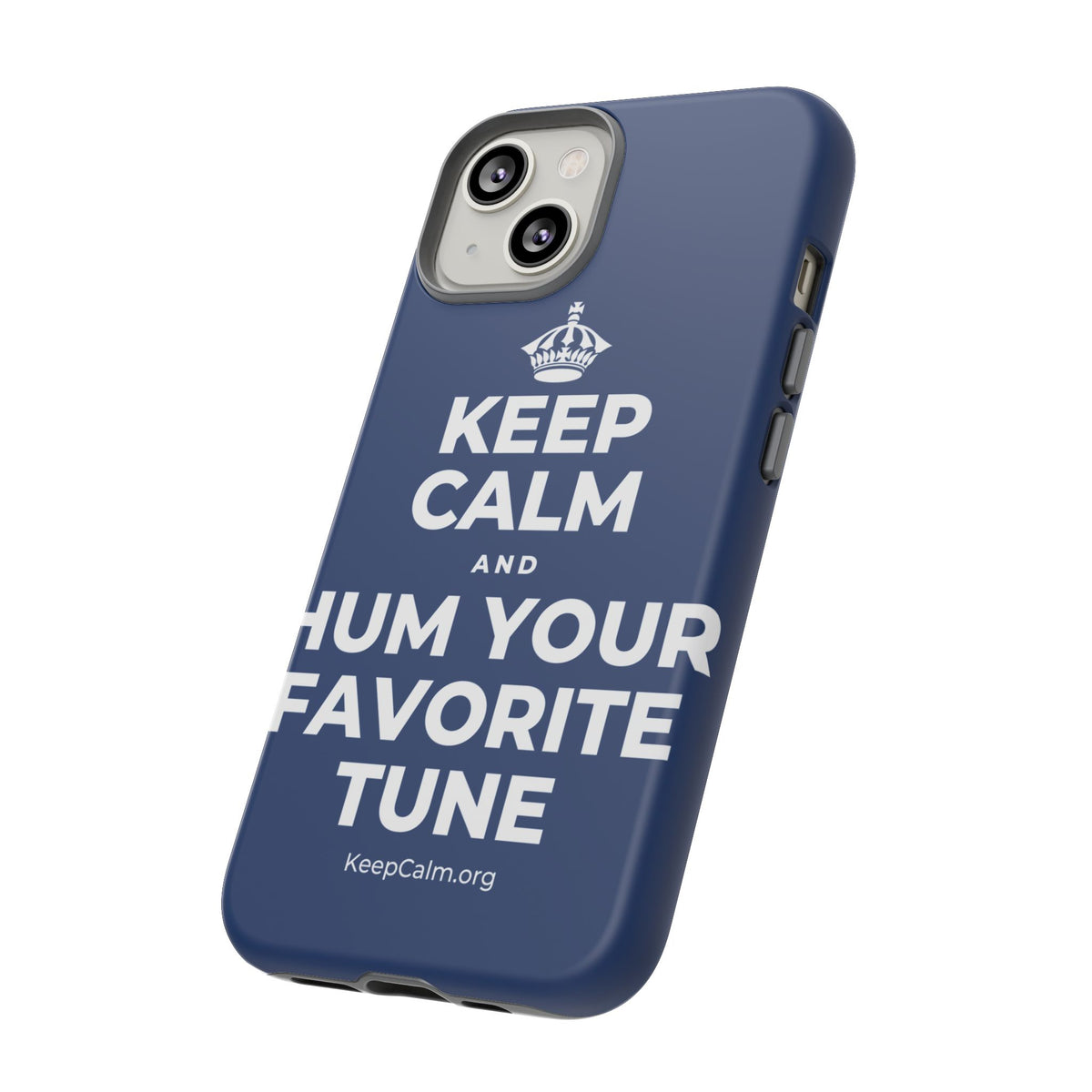 KEEP CALM AND HUM YOUR FAVORITE TUNE Phone Case