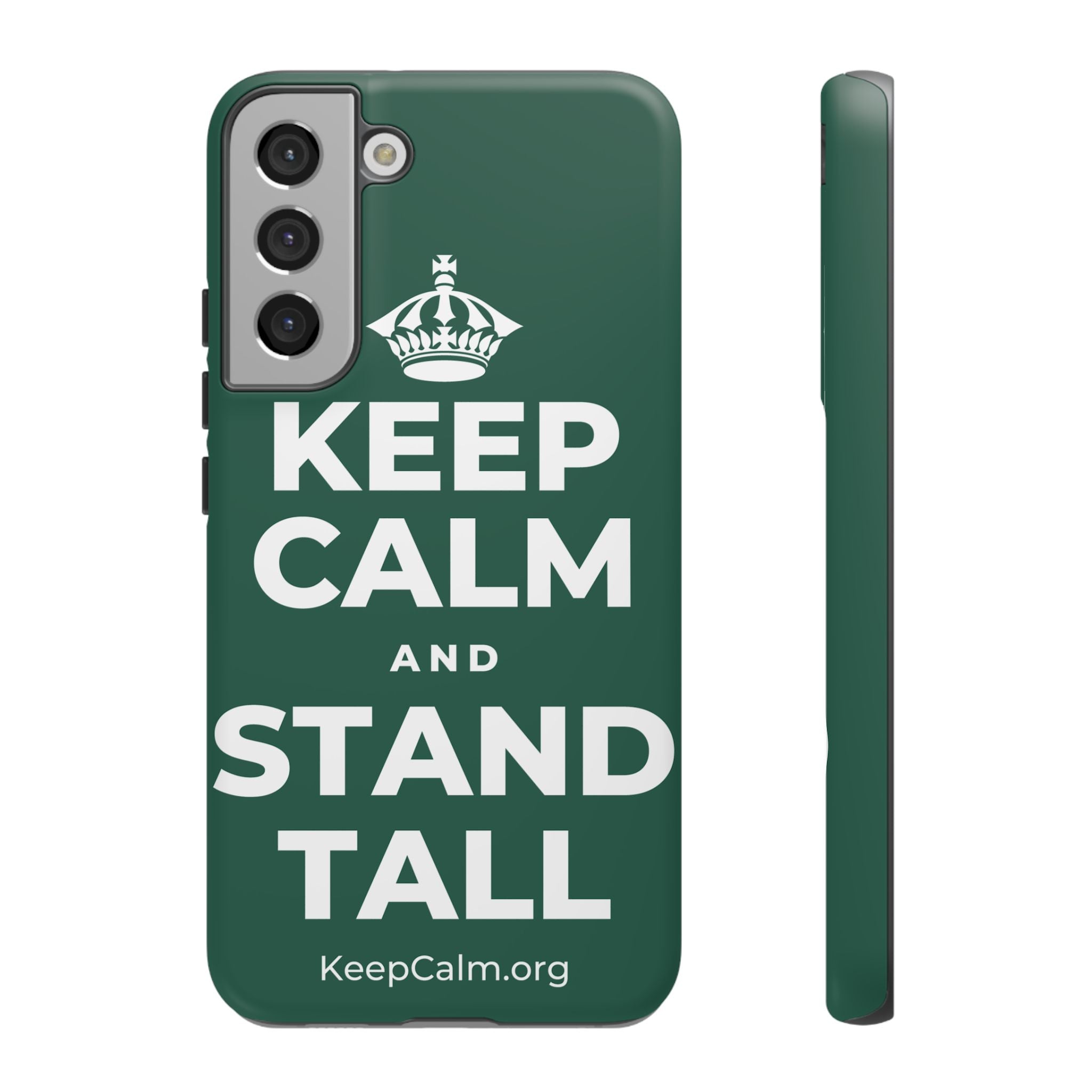 KEEP CALM AND STAND TALL Phone Case
