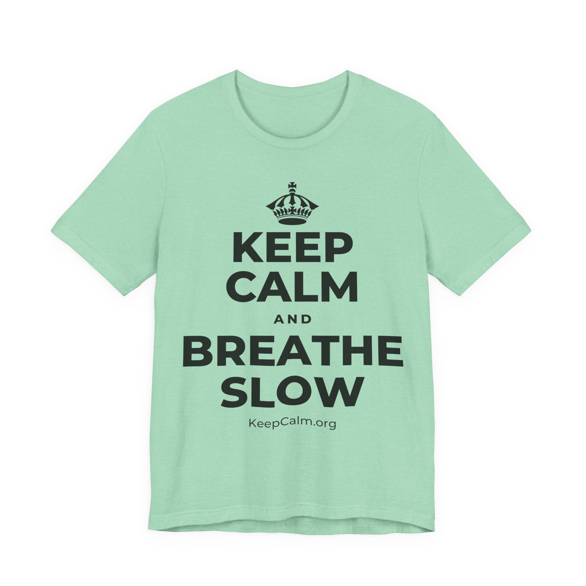 KEEP CALM AND BREATHE SLOW T-Shirt (Baby Blue–Silver)