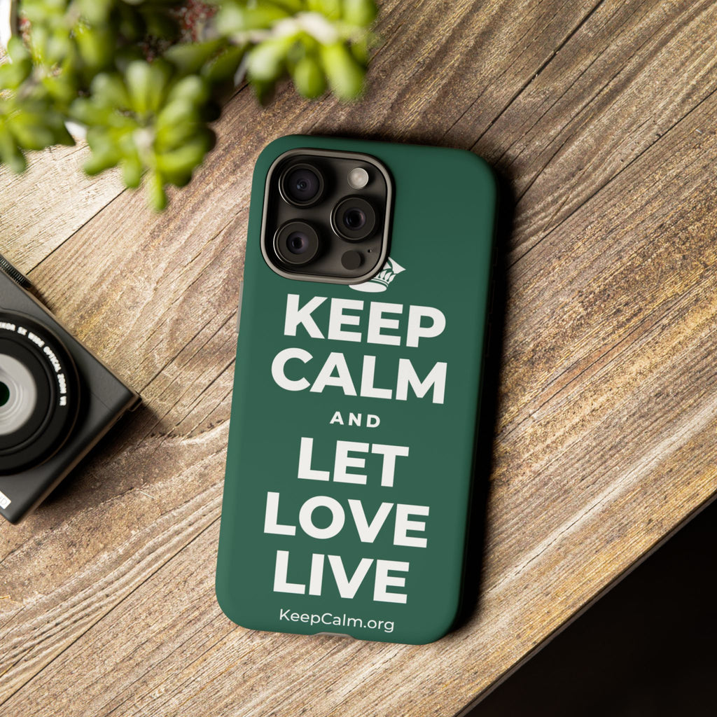 KEEP CALM AND LET LOVE LIVE Phone Case