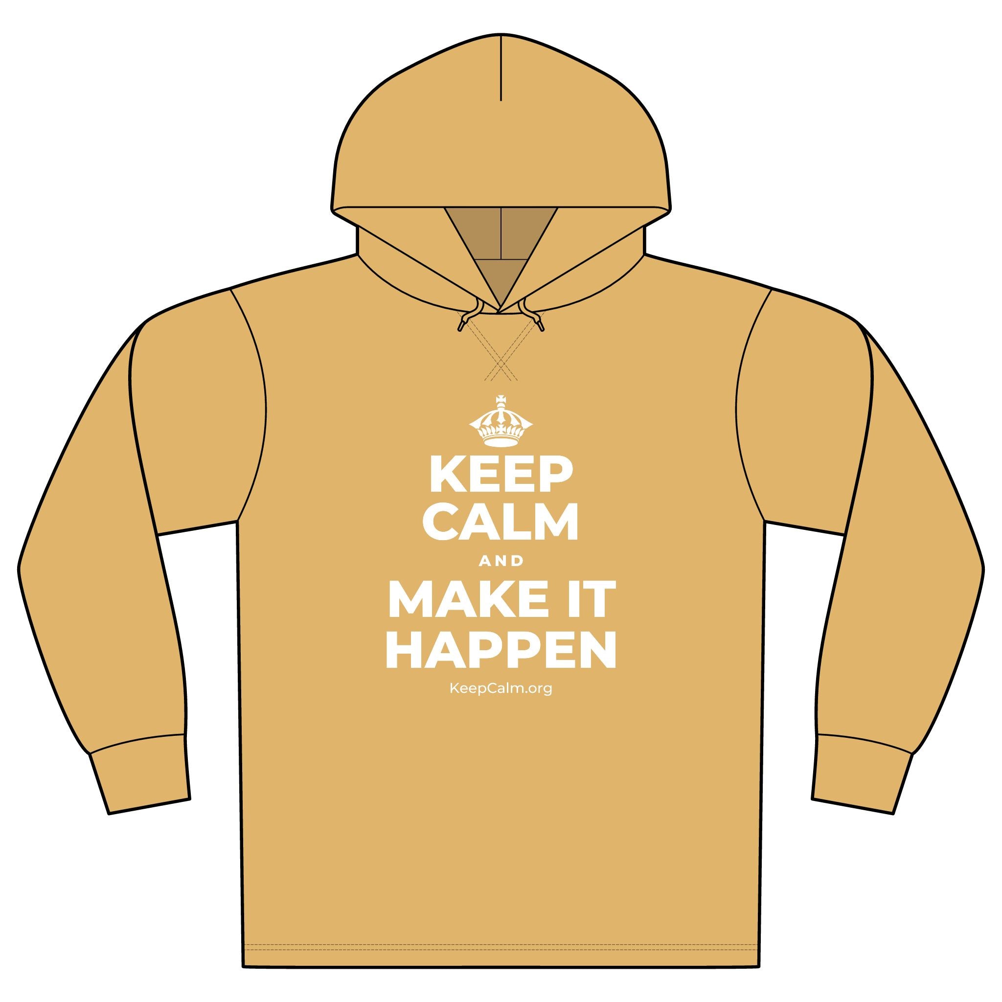 KEEP CALM AND MAKE IT HAPPEN Organic Hoodie Tee