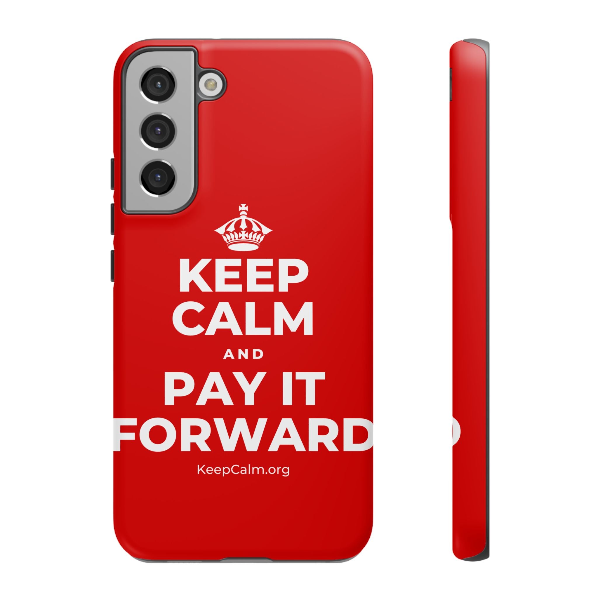 KEEP CALM AND PAY IT FORWARD Phone Case