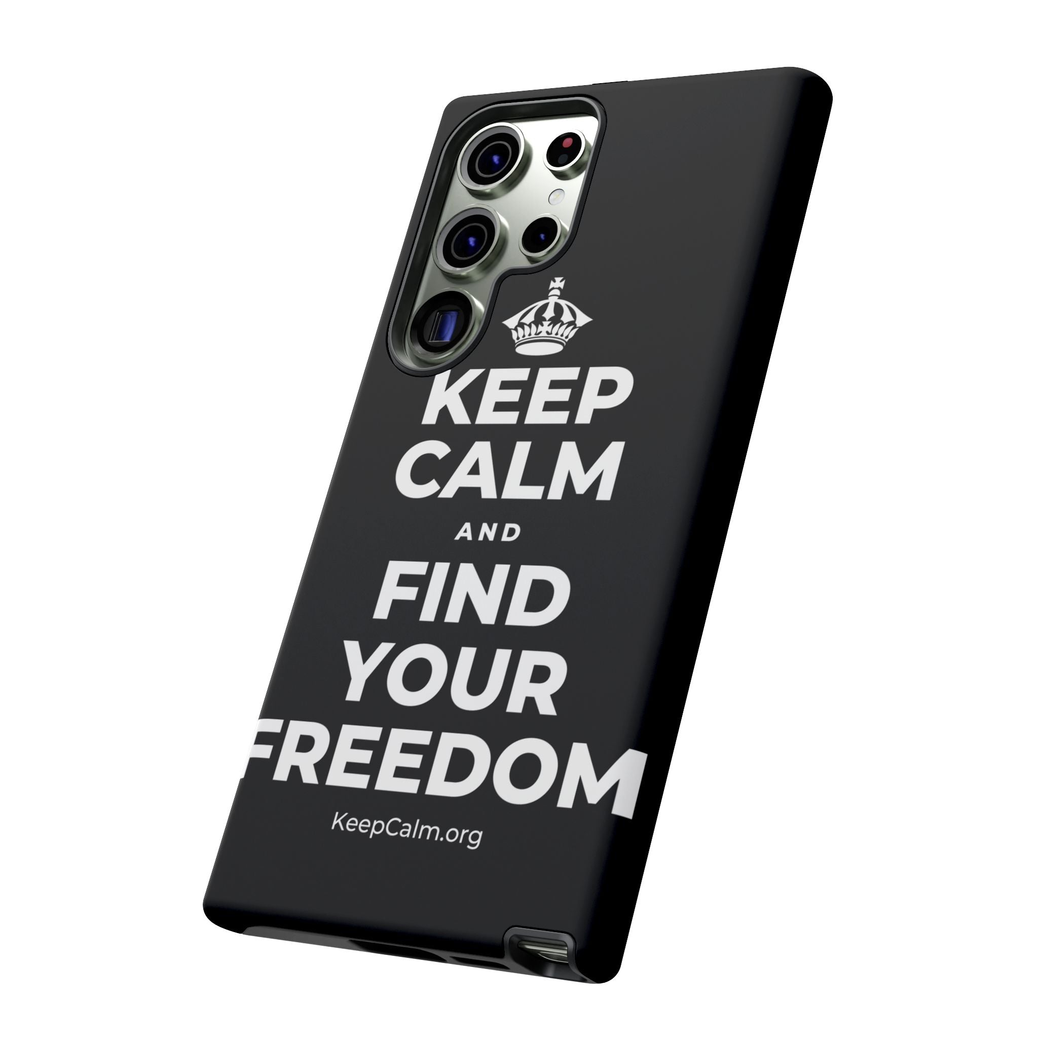 KEEP CALM AND FIND YOUR FREEDOM Phone Case