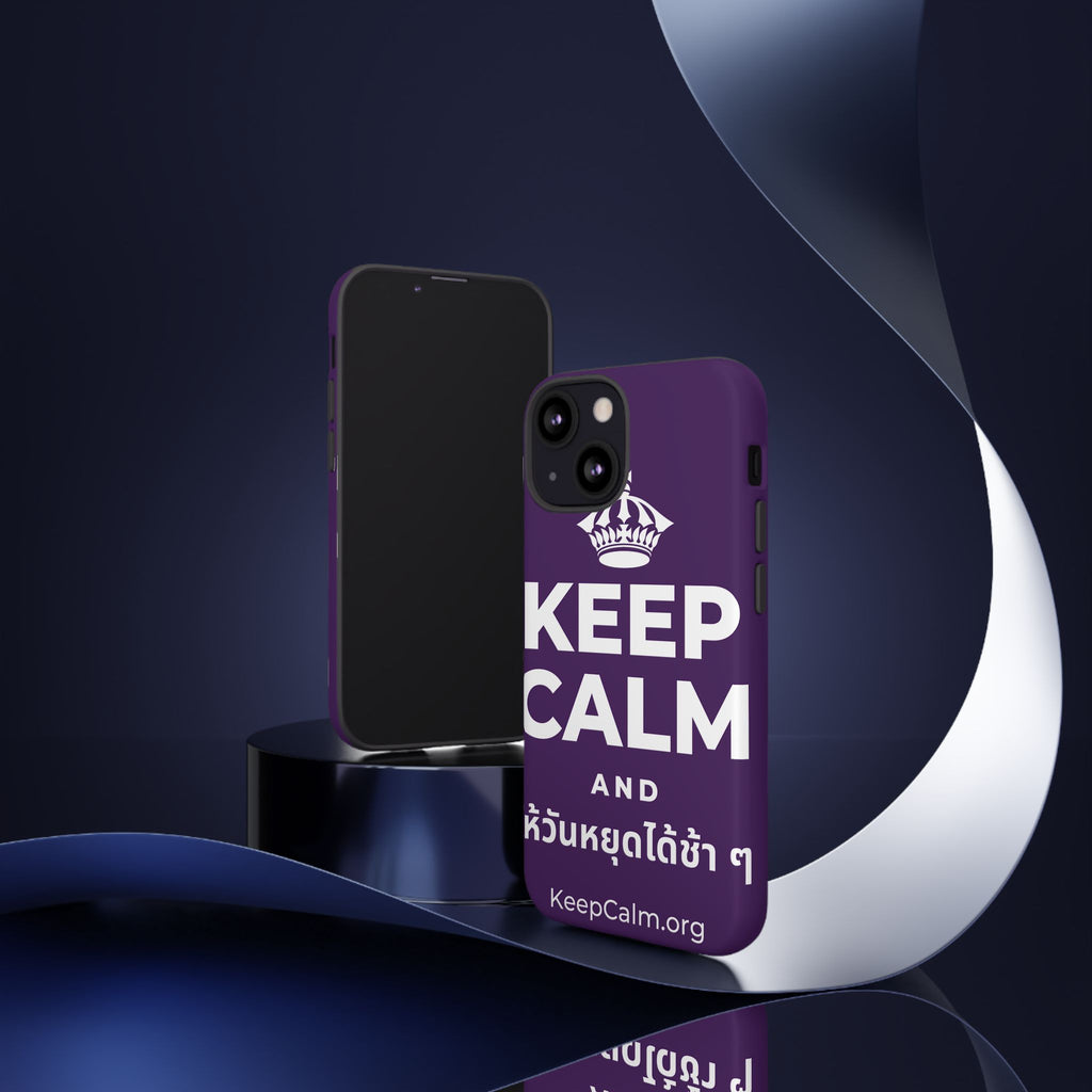 KEEP CALM AND ให้วันหยุดได้ช้า ๆ Phone Case