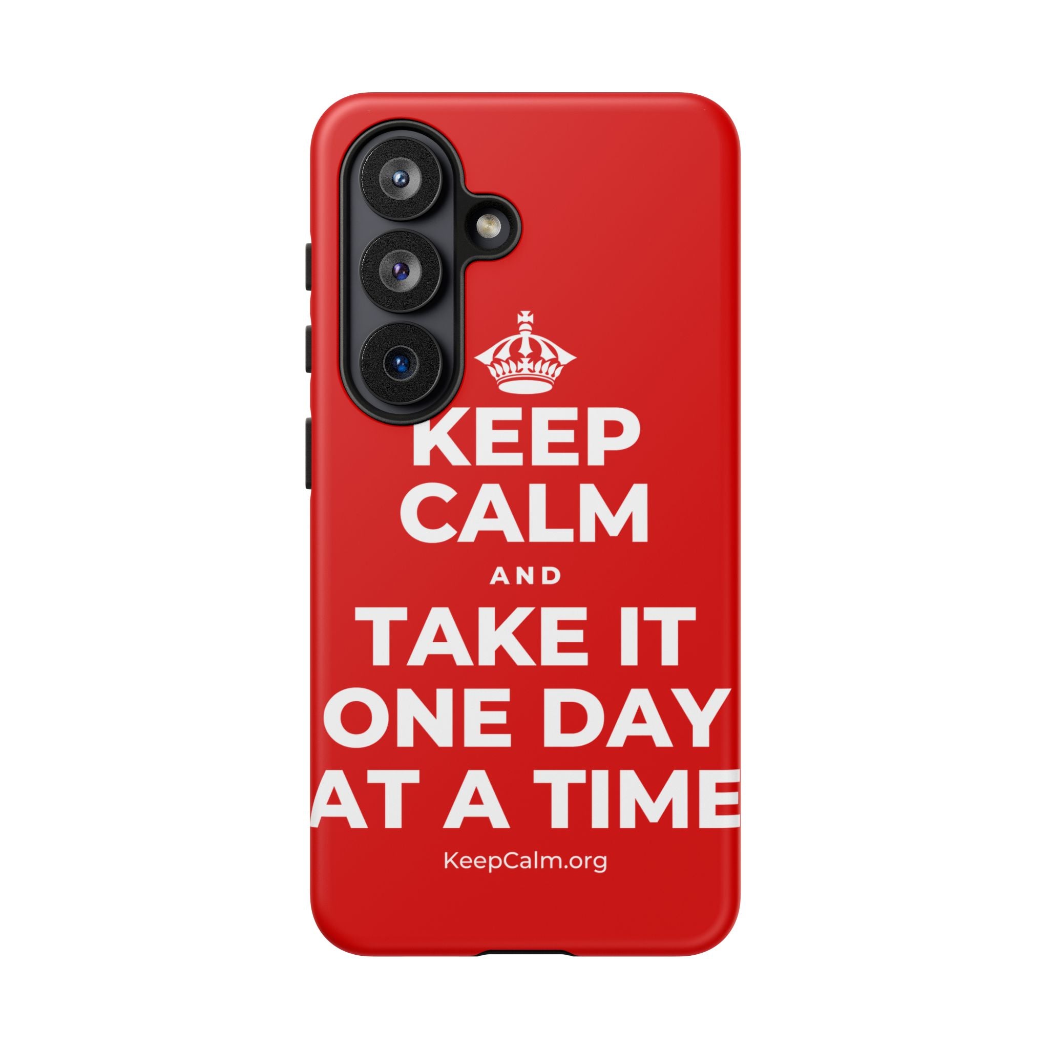 KEEP CALM AND TAKE IT ONE DAY AT A TIME Phone Case