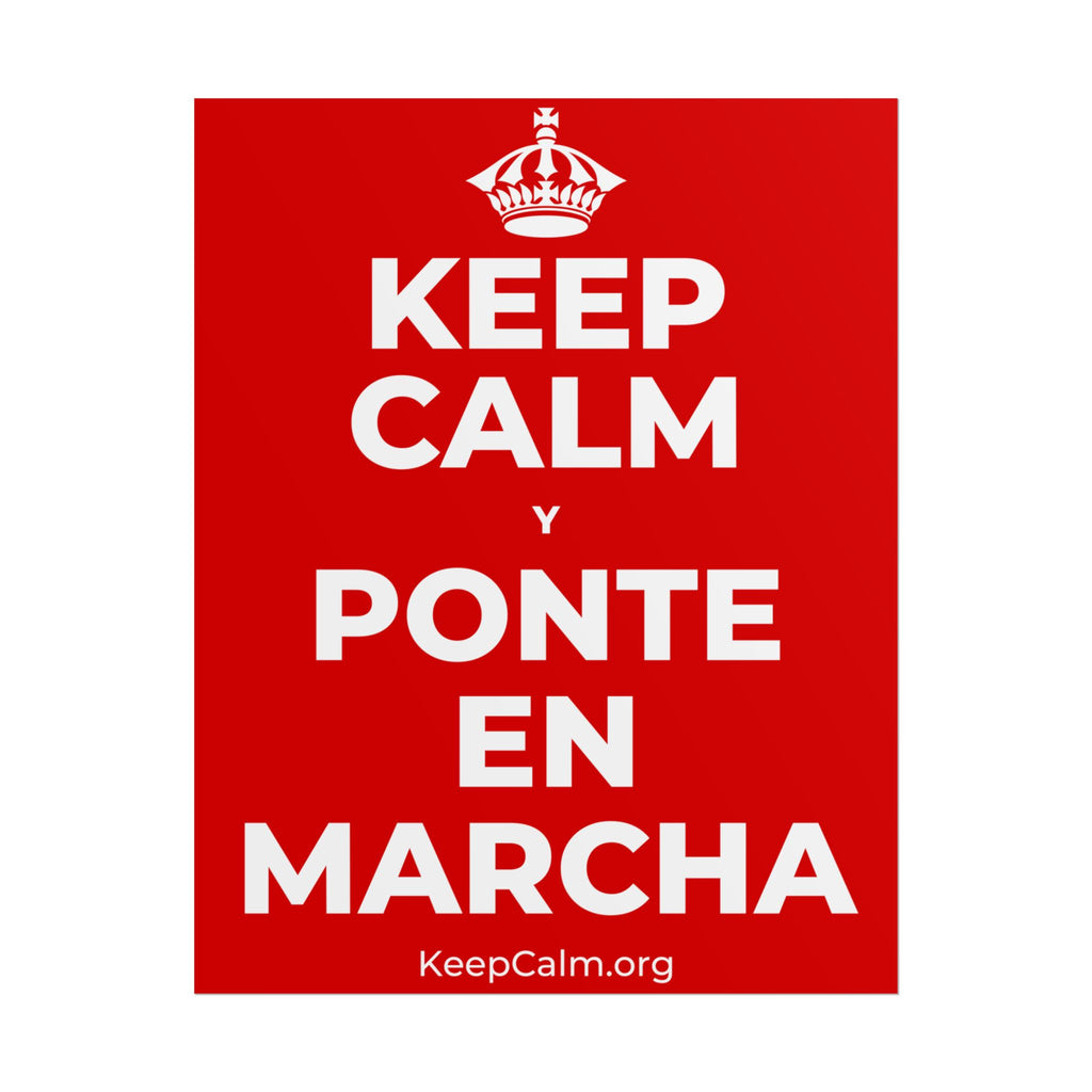 KEEP CALM Y PONTE EN MARCHA Poster