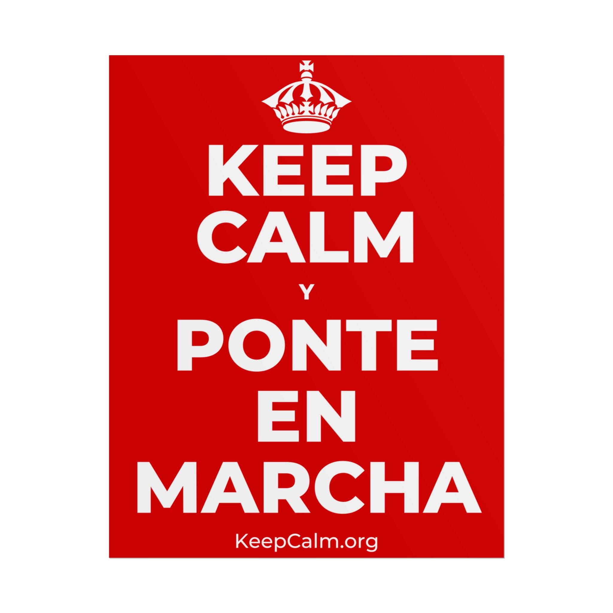 KEEP CALM Y PONTE EN MARCHA Poster