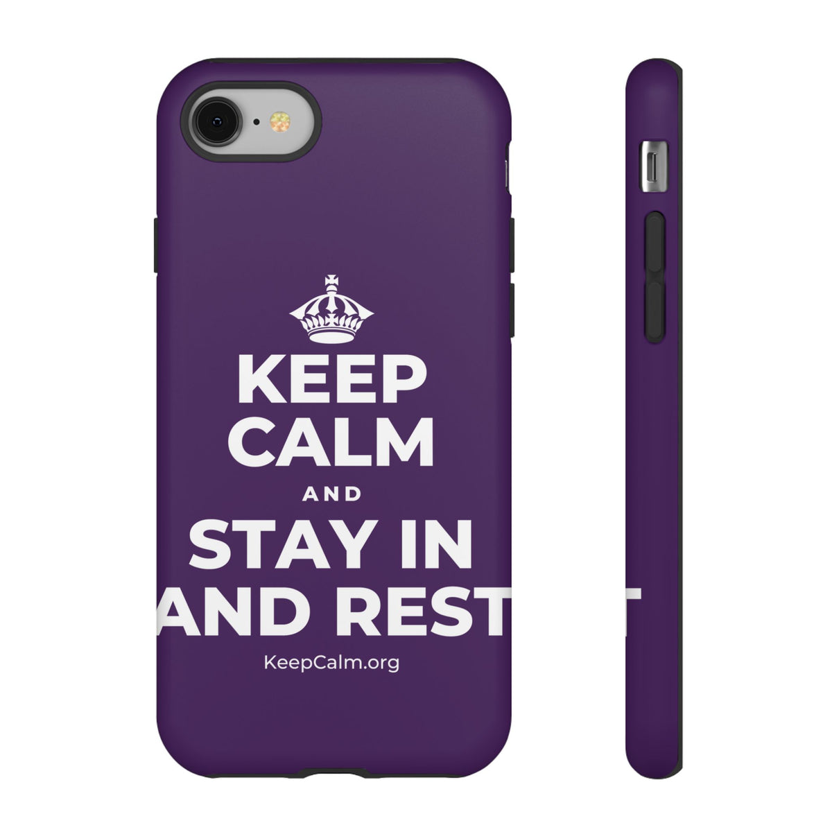 KEEP CALM AND STAY IN AND REST Phone Case