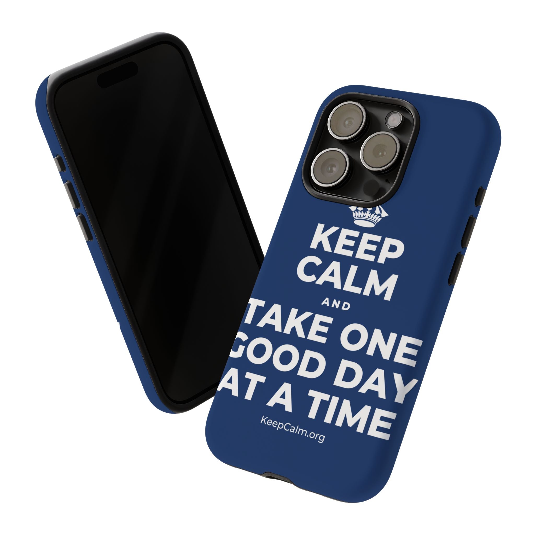 KEEP CALM AND TAKE ONE GOOD DAY AT A TIME Phone Case