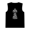 KEEP CALM AND DO THE NEXT THING Tank Top
