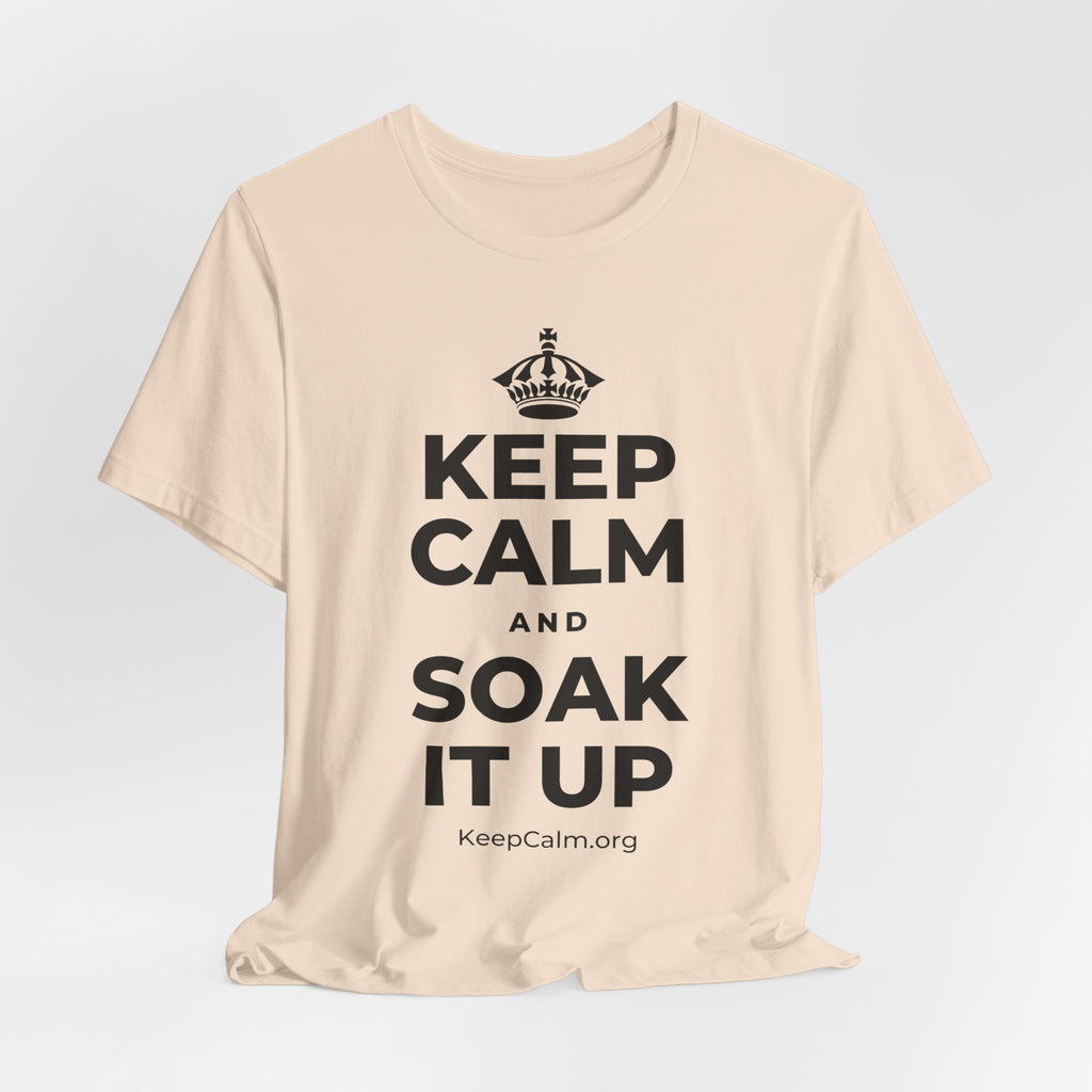 KEEP CALM AND SOAK IT UP T-Shirt (Soft Cream–Heather Mauve)