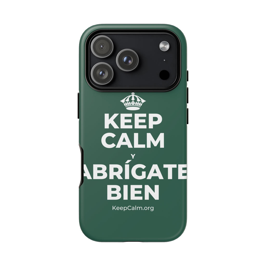 KEEP CALM Y ABRÍGATE BIEN Phone Case