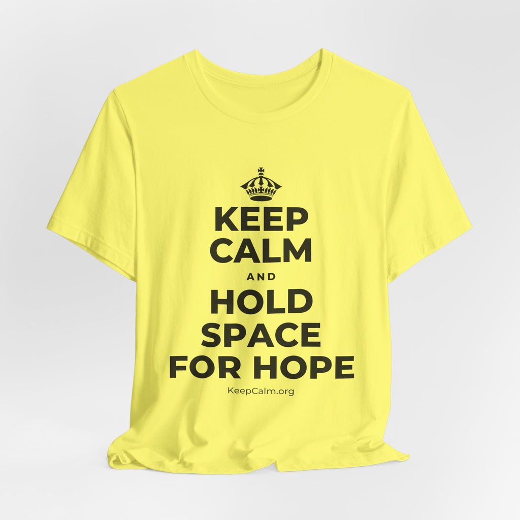 KEEP CALM AND HOLD SPACE FOR HOPE T-Shirt (Soft Cream–Heather Mauve)
