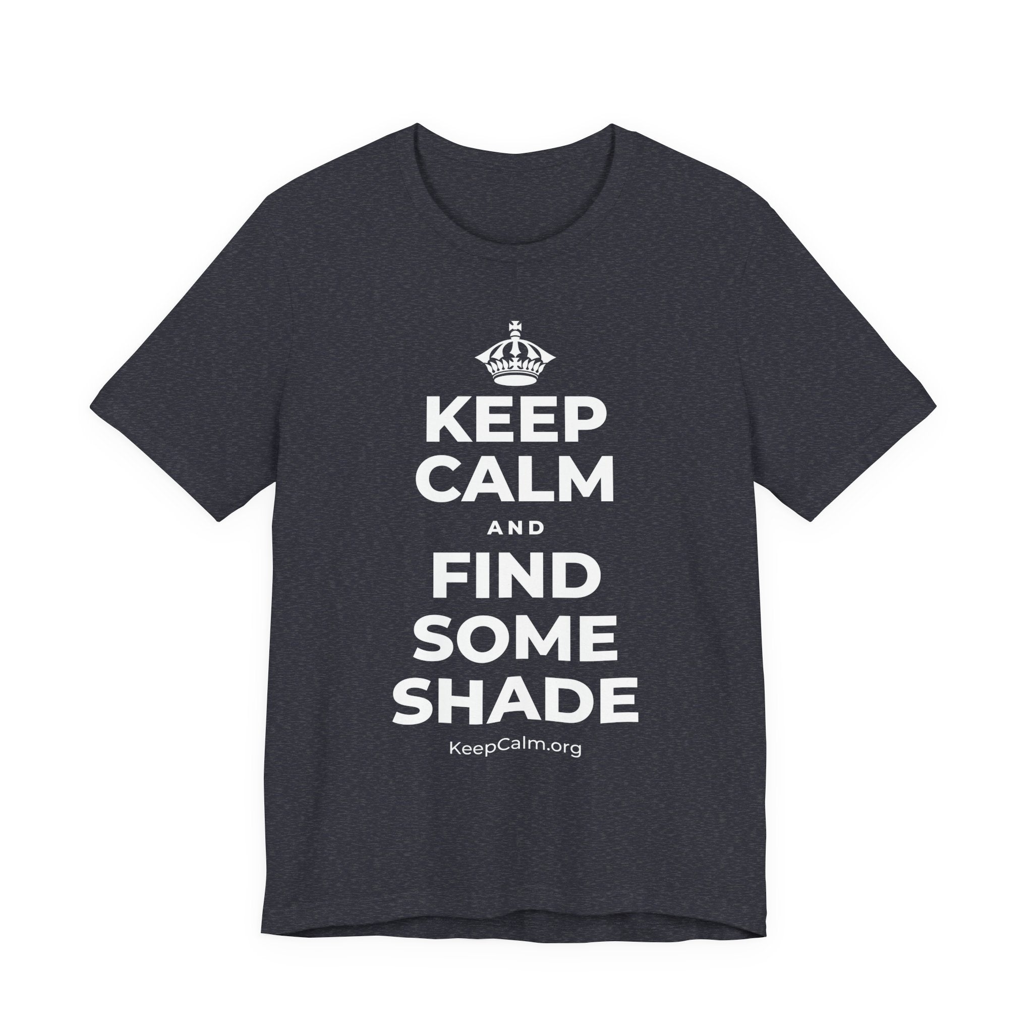 KEEP CALM AND FIND SOME SHADE T-Shirt (White–Asphalt)
