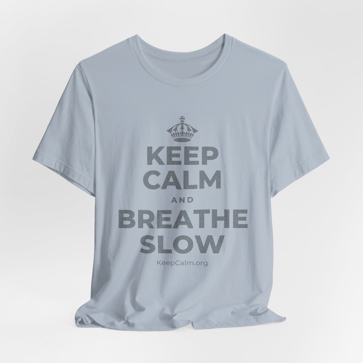 KEEP CALM AND BREATHE SLOW T-Shirt (White–Asphalt)