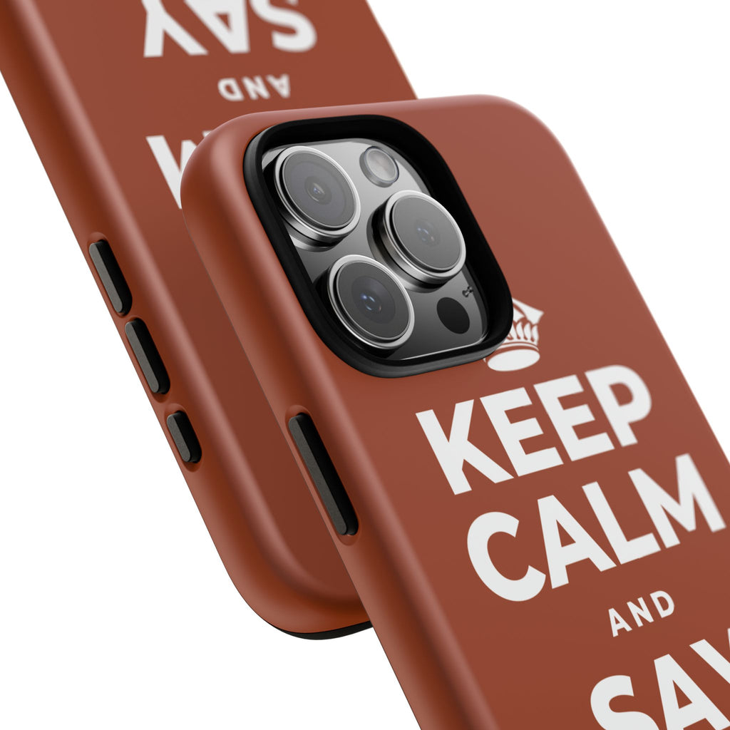 KEEP CALM AND SAY THANK YOU Phone Case