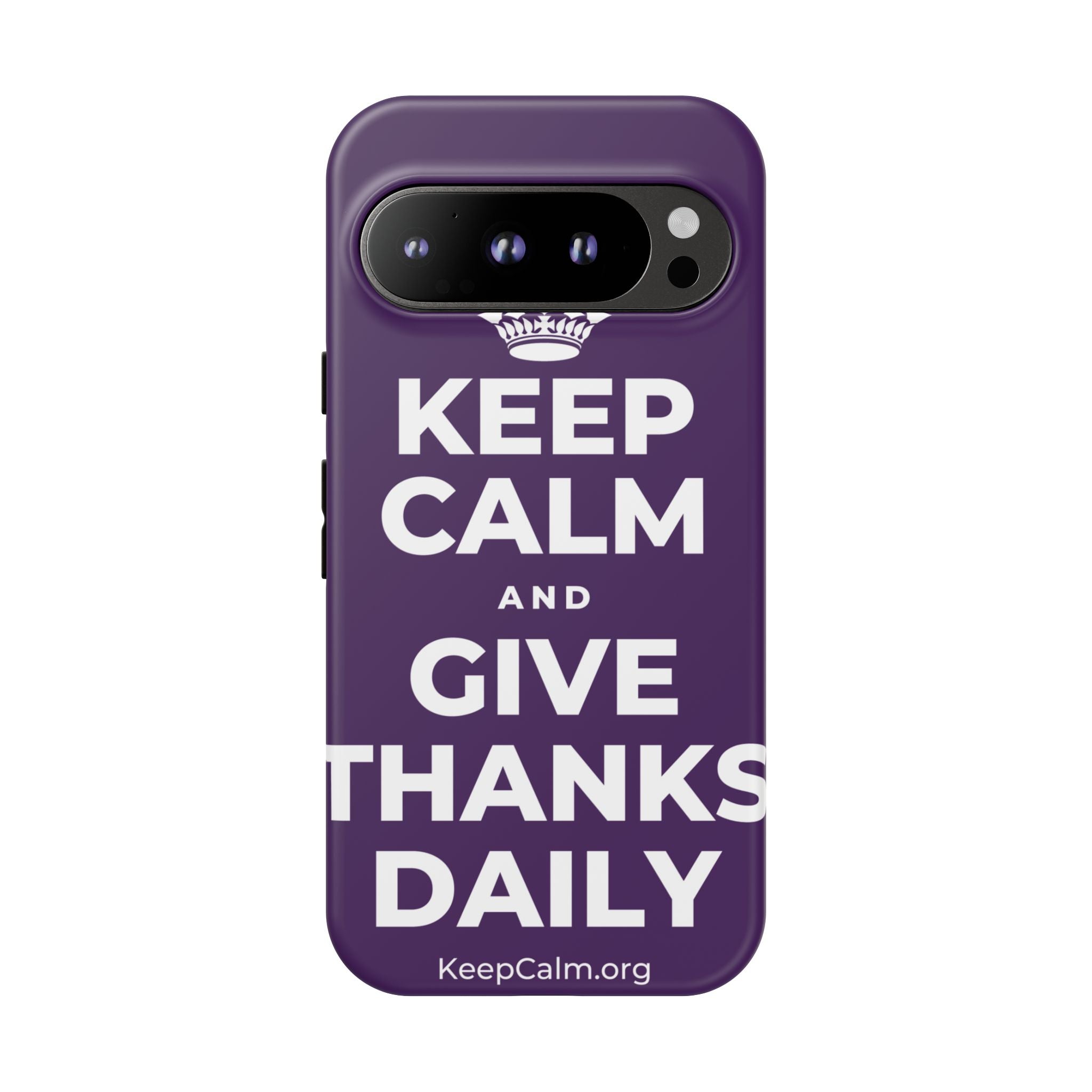 KEEP CALM AND GIVE THANKS DAILY Phone Case