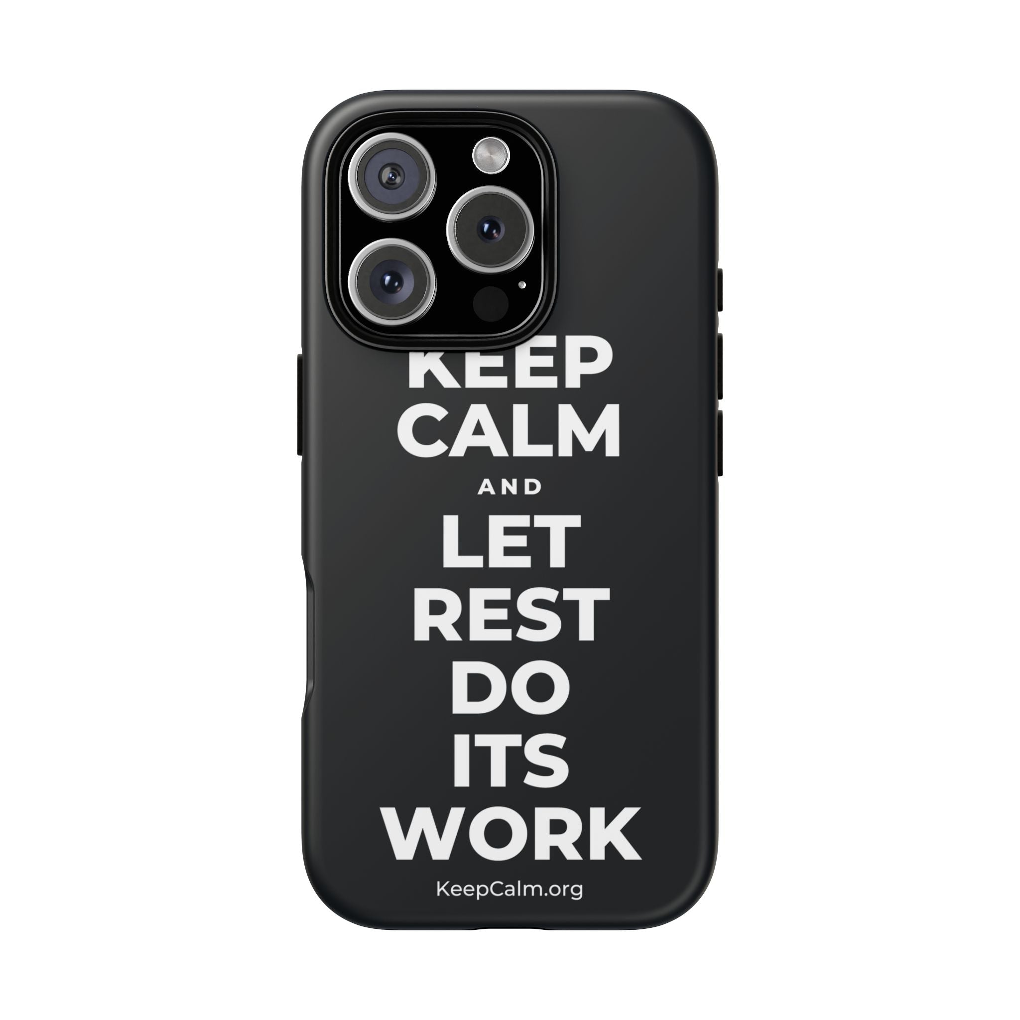 KEEP CALM AND LET REST DO ITS WORK Phone Case (Dark)