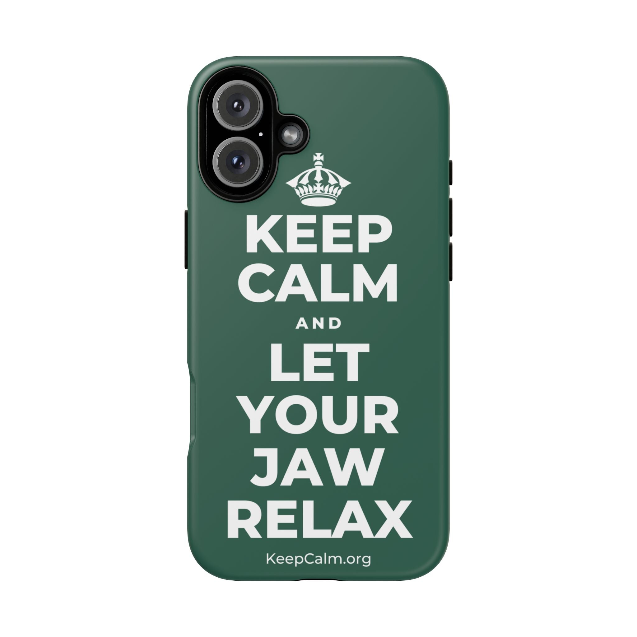 KEEP CALM AND LET YOUR JAW RELAX Phone Case