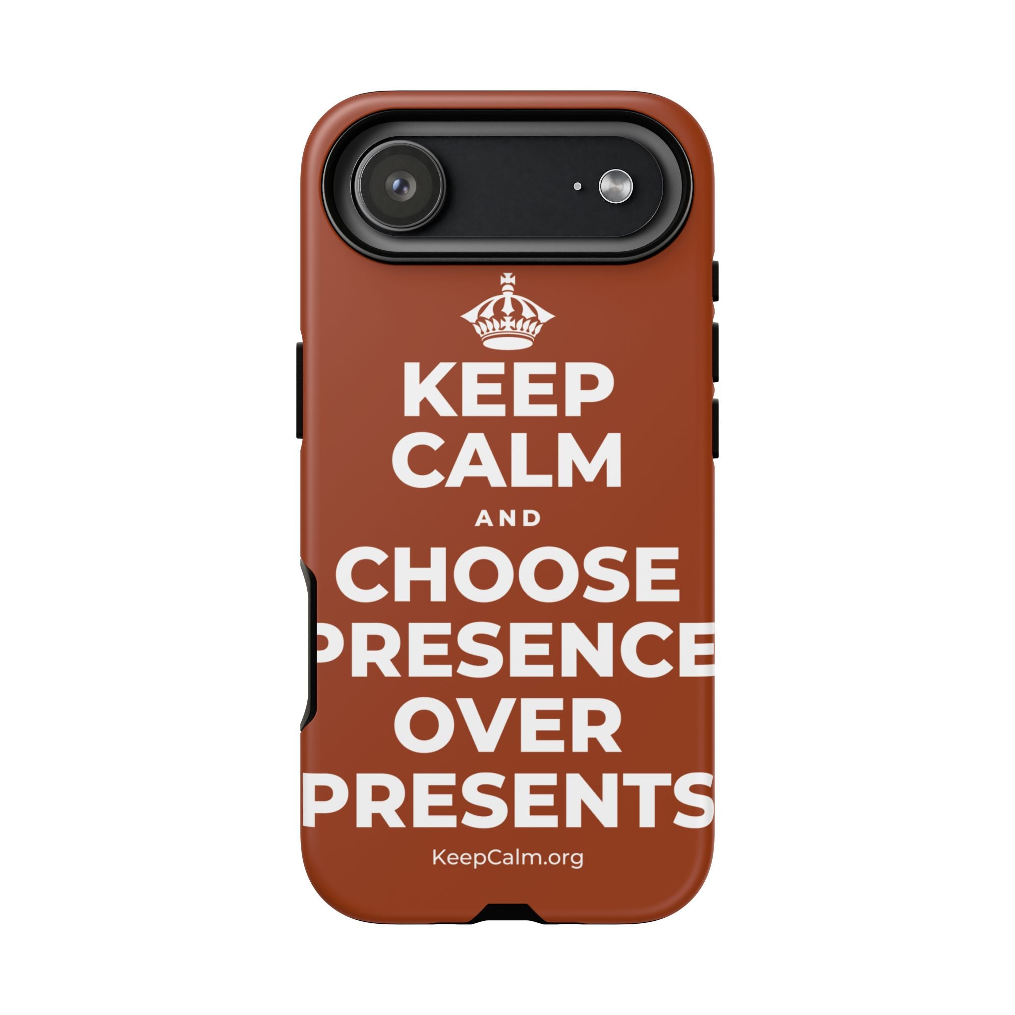 KEEP CALM AND CHOOSE PRESENCE OVER PRESENTS Phone Case