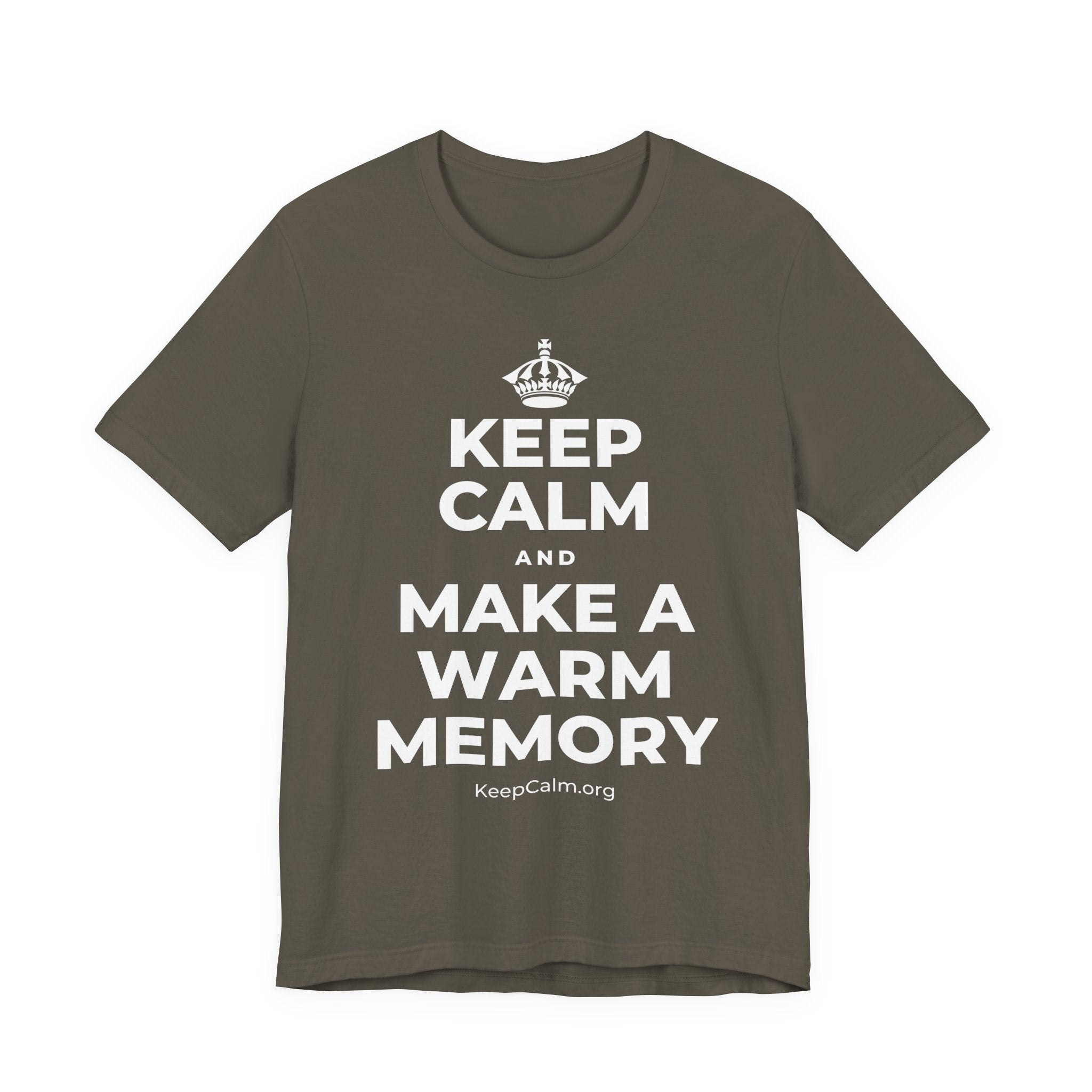 KEEP CALM AND MAKE A WARM MEMORY T-Shirt (White–Asphalt)