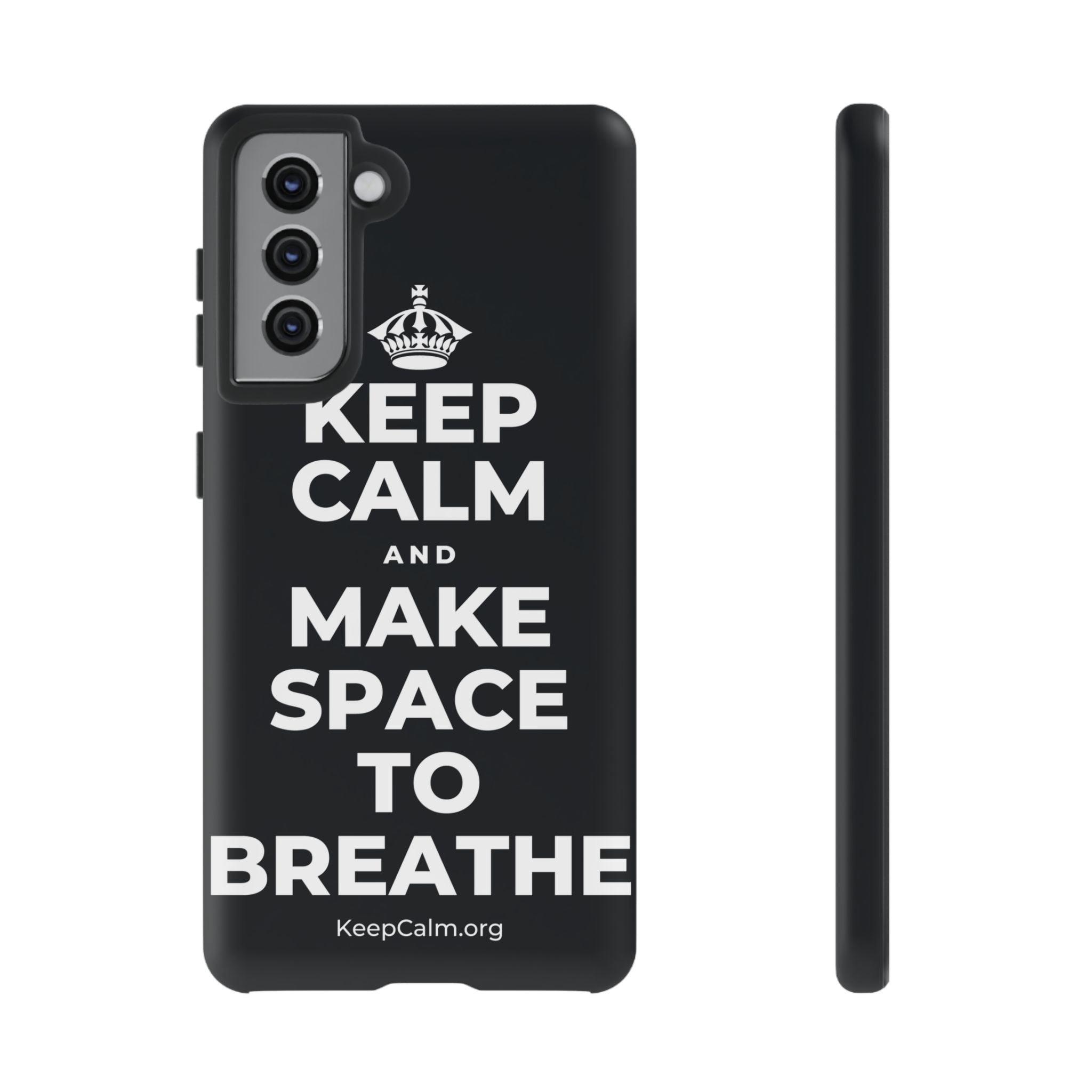 KEEP CALM AND MAKE SPACE TO BREATHE Phone Case (Dark)