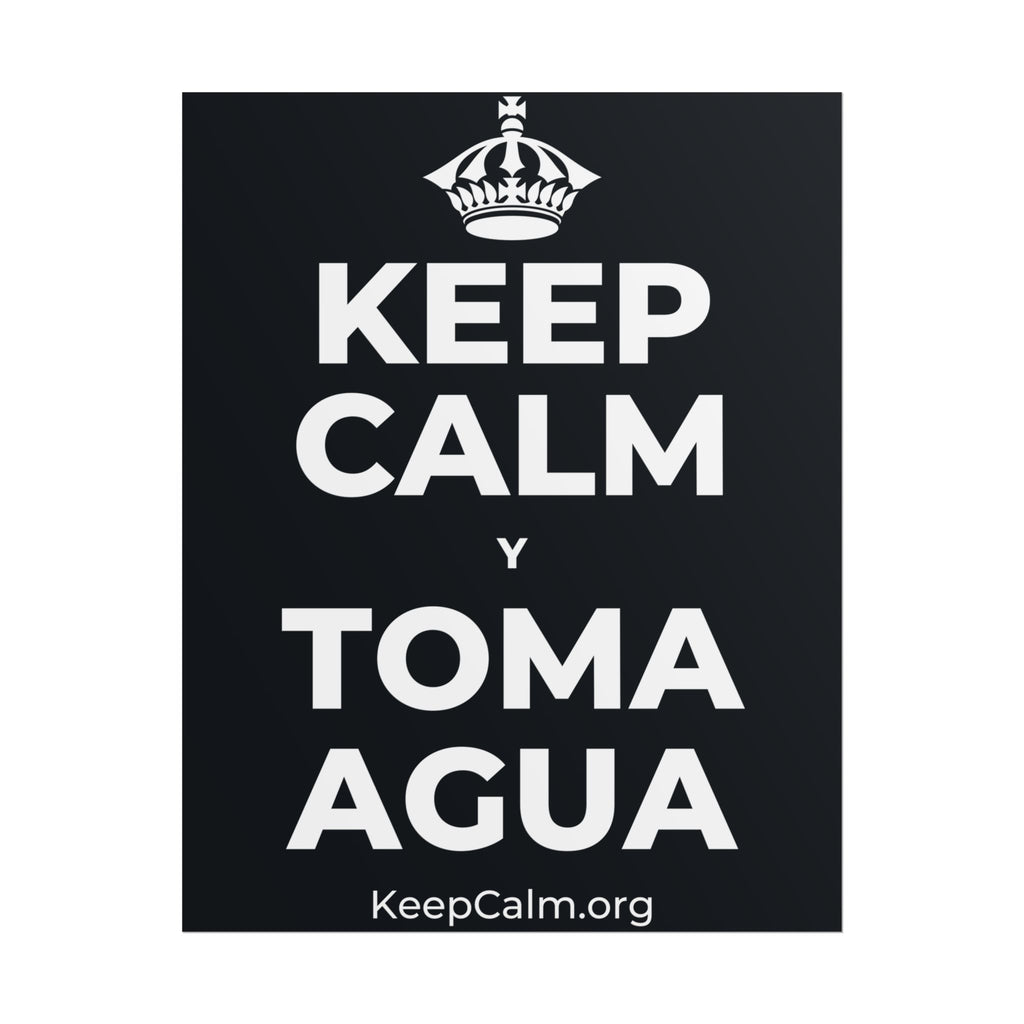 KEEP CALM Y TOMA AGUA Poster (Dark)