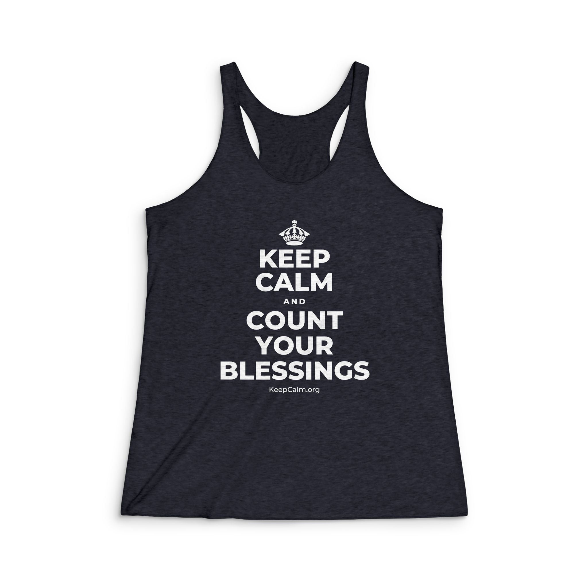 KEEP CALM AND COUNT YOUR BLESSINGS Women's Racerback Tank