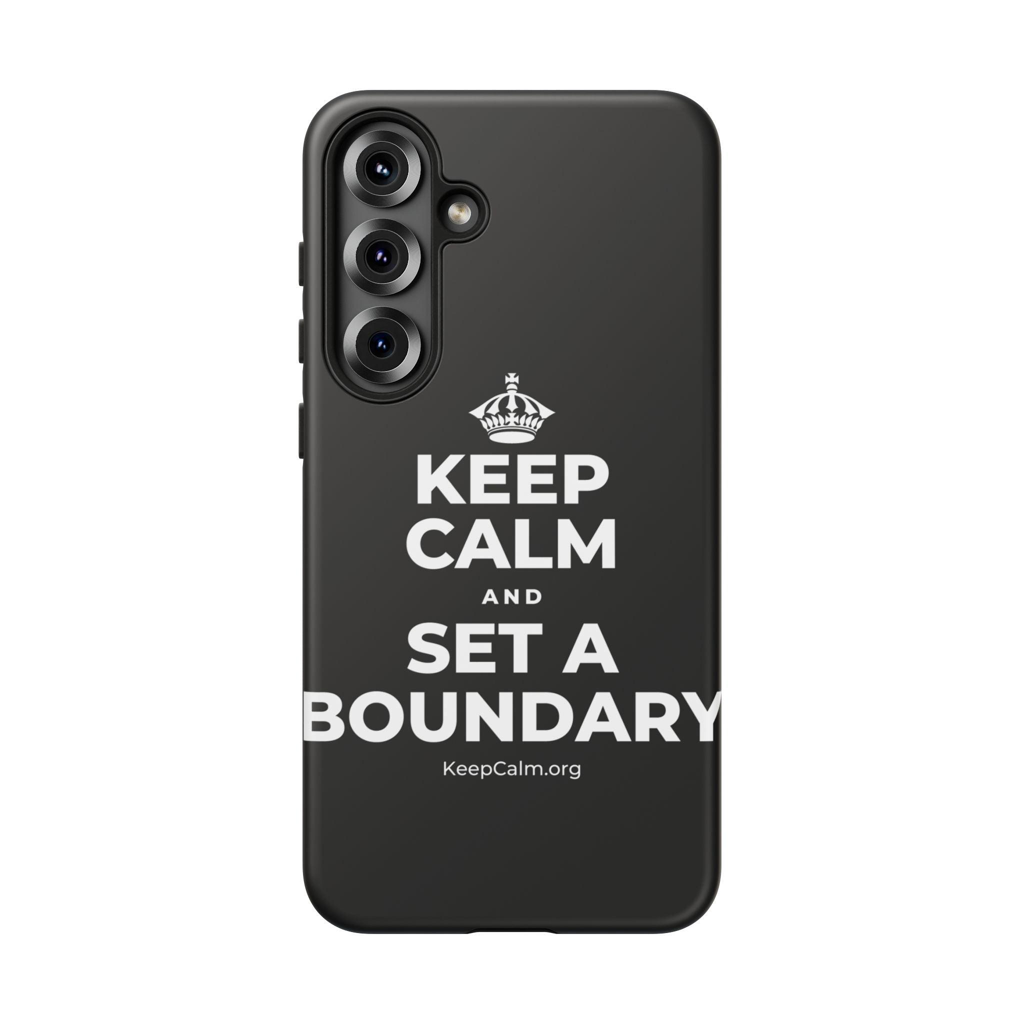 KEEP CALM AND SET A BOUNDARY Phone Case