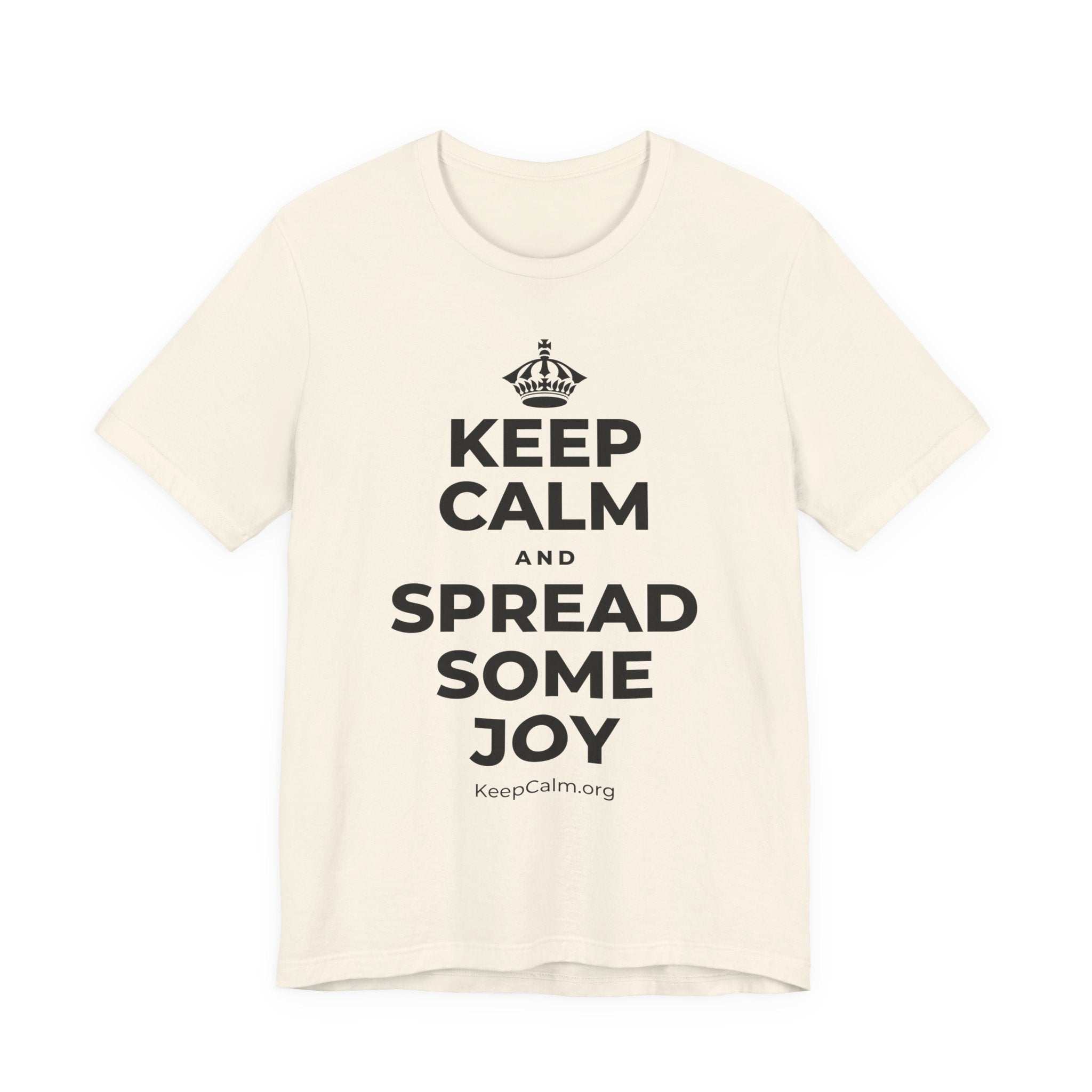 KEEP CALM AND SPREAD SOME JOY T-Shirt (White–Asphalt)