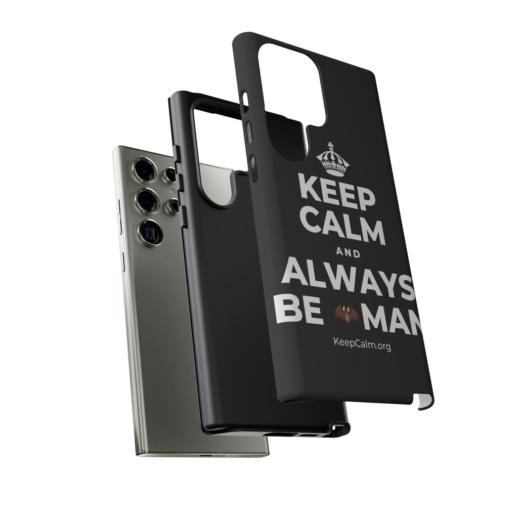KEEP CALM AND ALWAYS BE 🦇MAN Phone Case