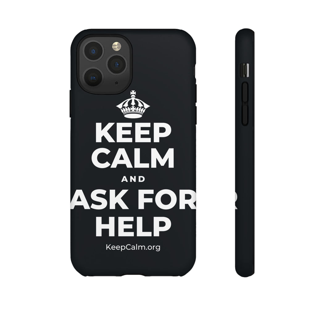 KEEP CALM AND ASK FOR HELP Phone Case (Dark)