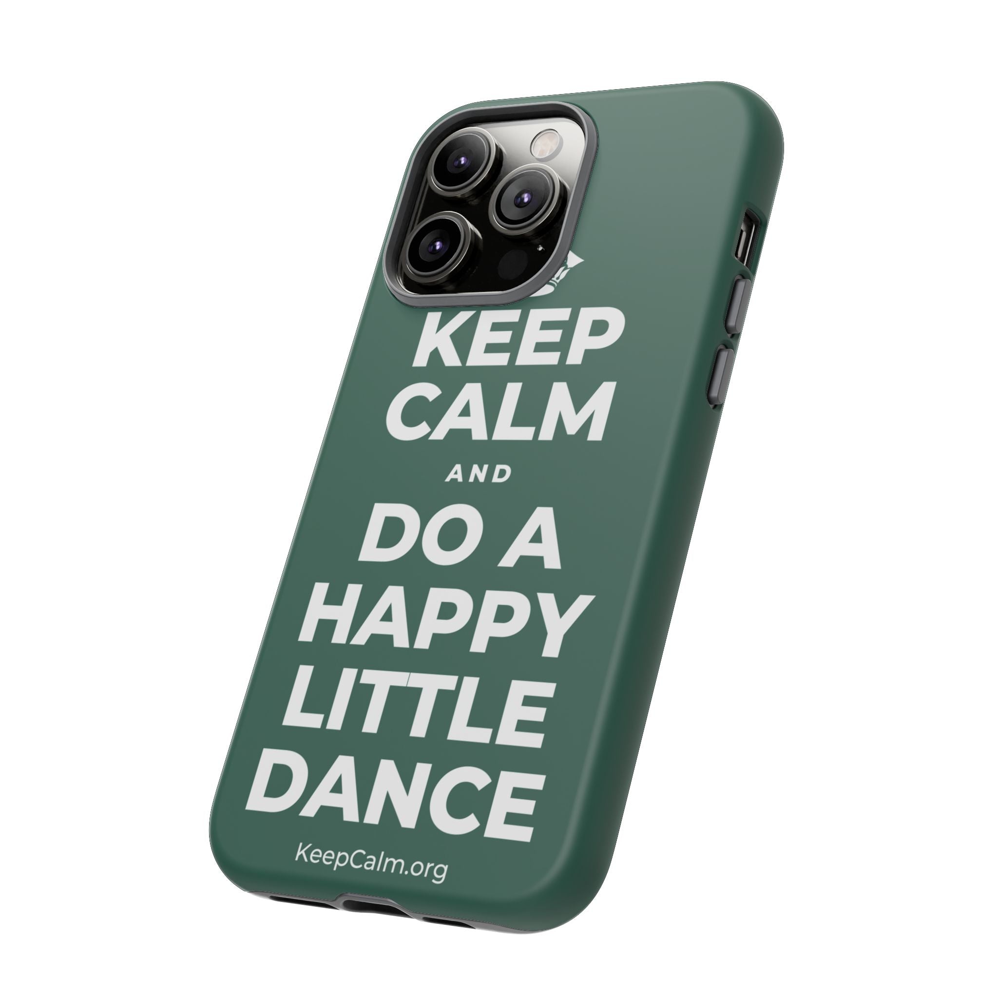 KEEP CALM AND DO A HAPPY LITTLE DANCE Phone Case
