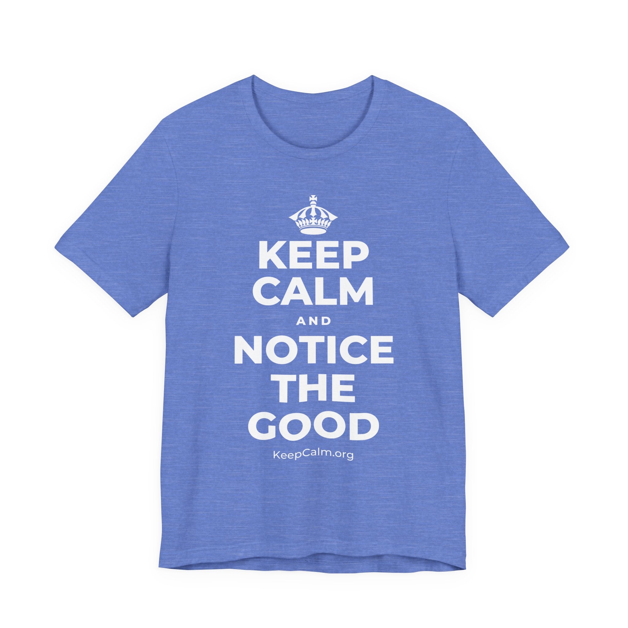 KEEP CALM AND NOTICE THE GOOD T-Shirt (Soft Cream–Heather Mauve)