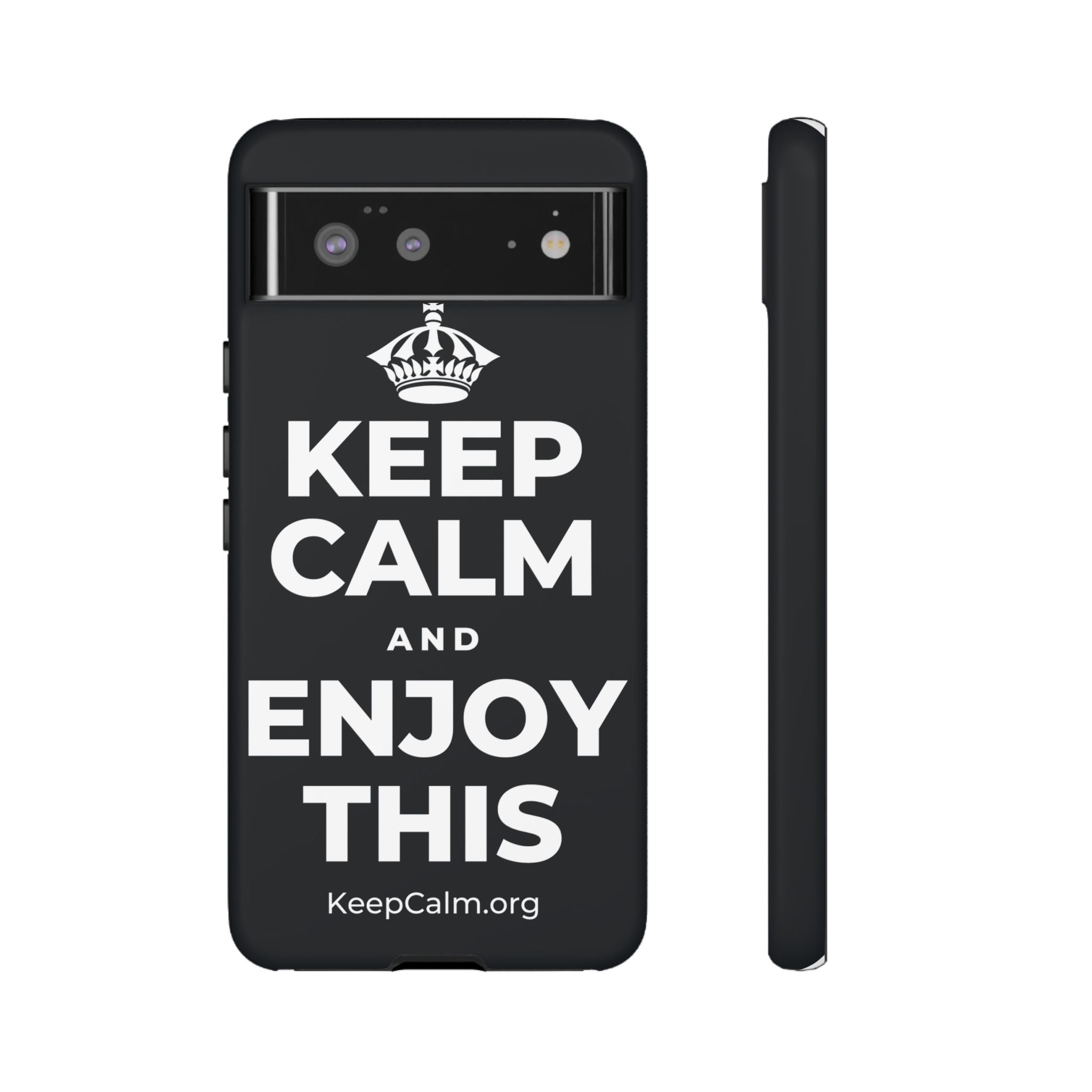 KEEP CALM AND ENJOY THIS Phone Case (Dark)