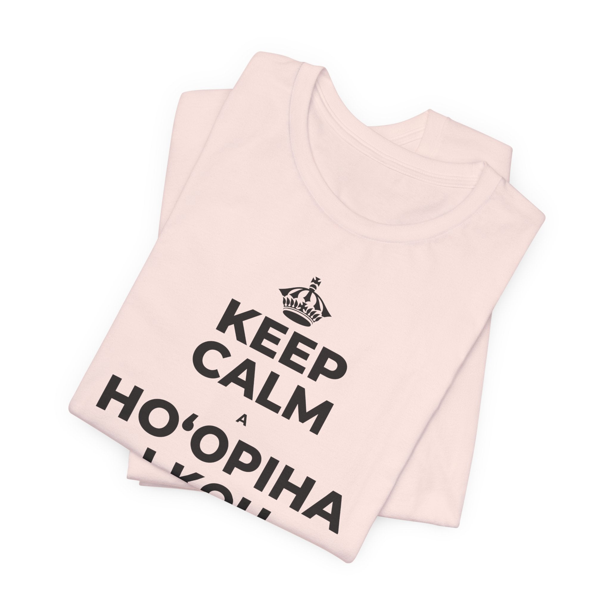 KEEP CALM A HOʻOPIHA I KOU KĪʻAHA ME KE ALOHA T-Shirt (Soft Cream–Heather Mauve)