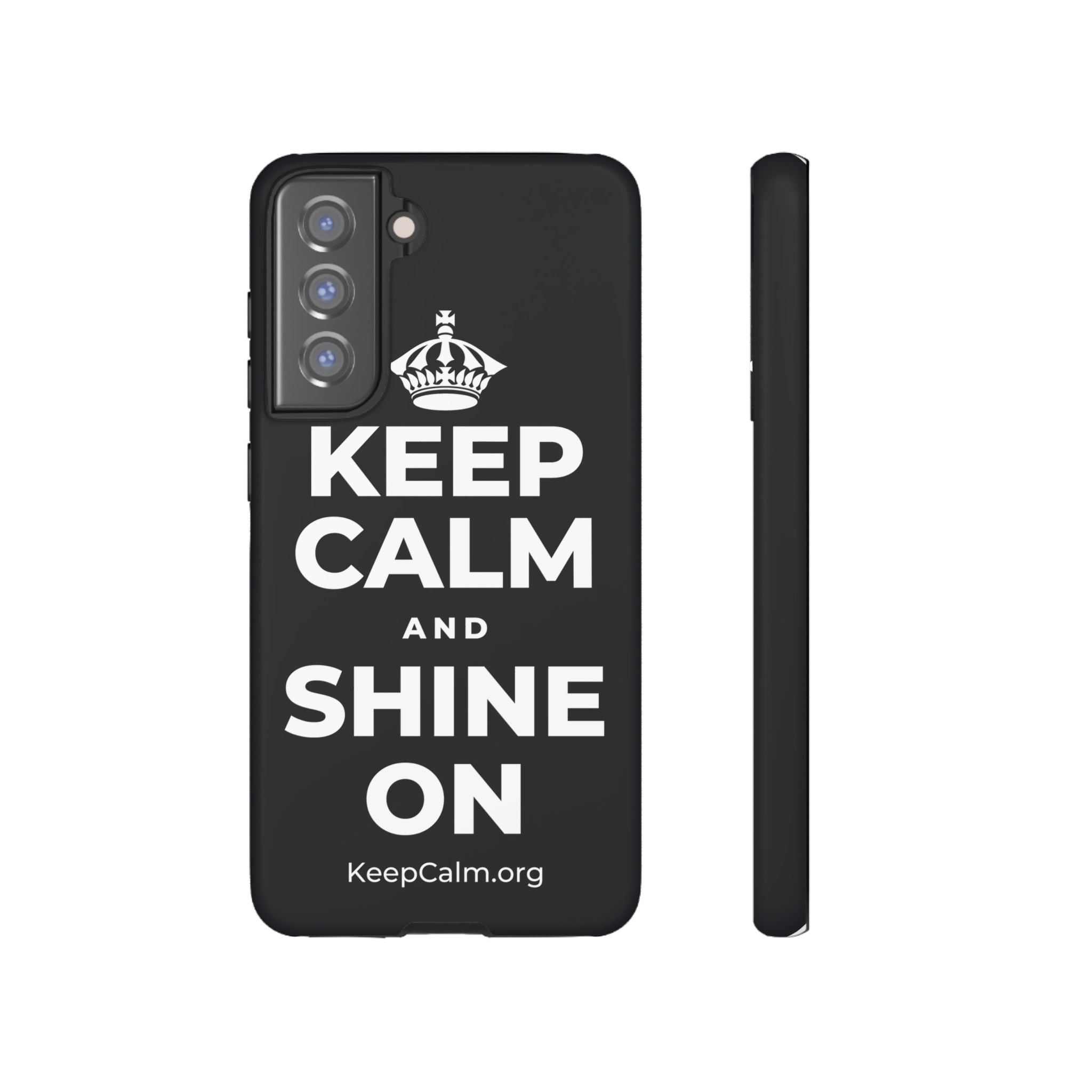 KEEP CALM AND SHINE ON Phone Case (Dark)