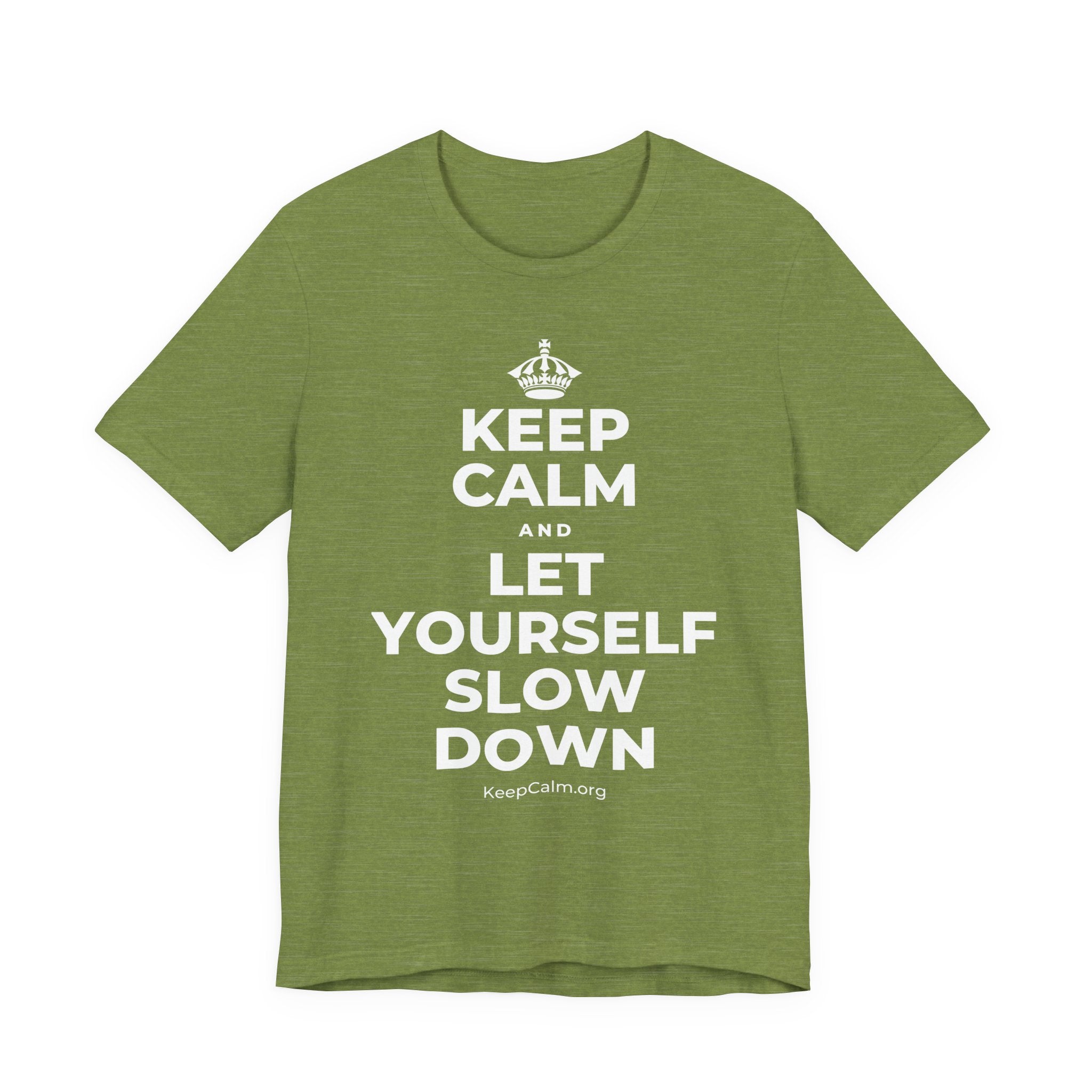 KEEP CALM AND LET YOURSELF SLOW DOWN T-Shirt (Baby Blue–Silver)