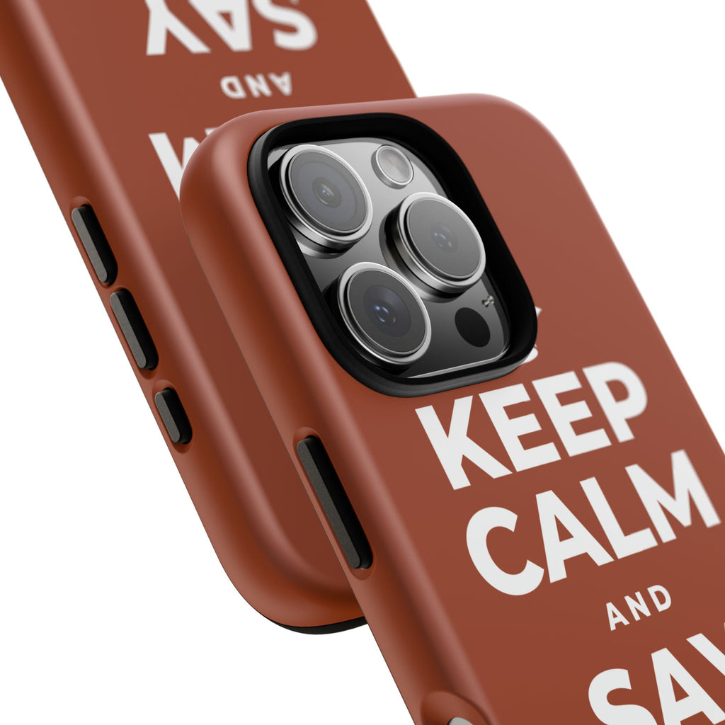 KEEP CALM AND SAY THANK YOU Phone Case