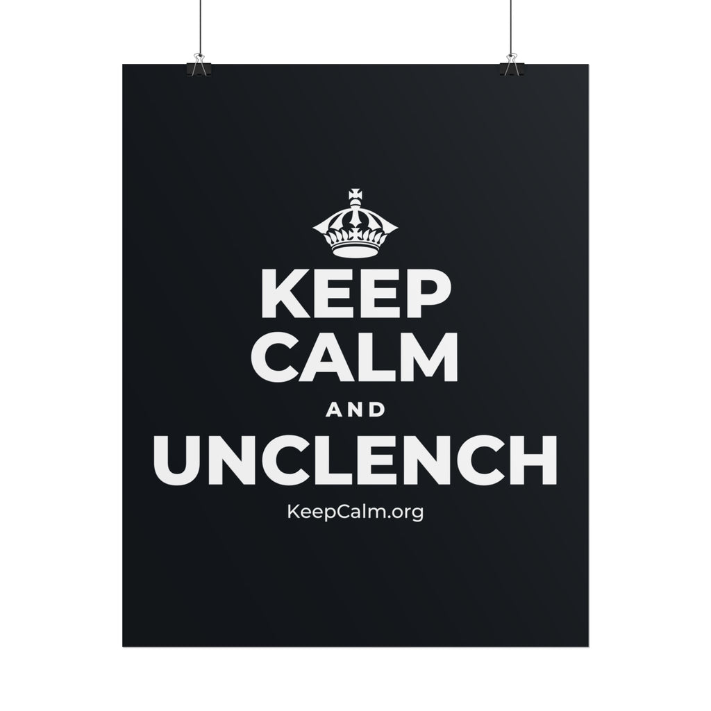 KEEP CALM AND UNCLENCH Poster (Dark)