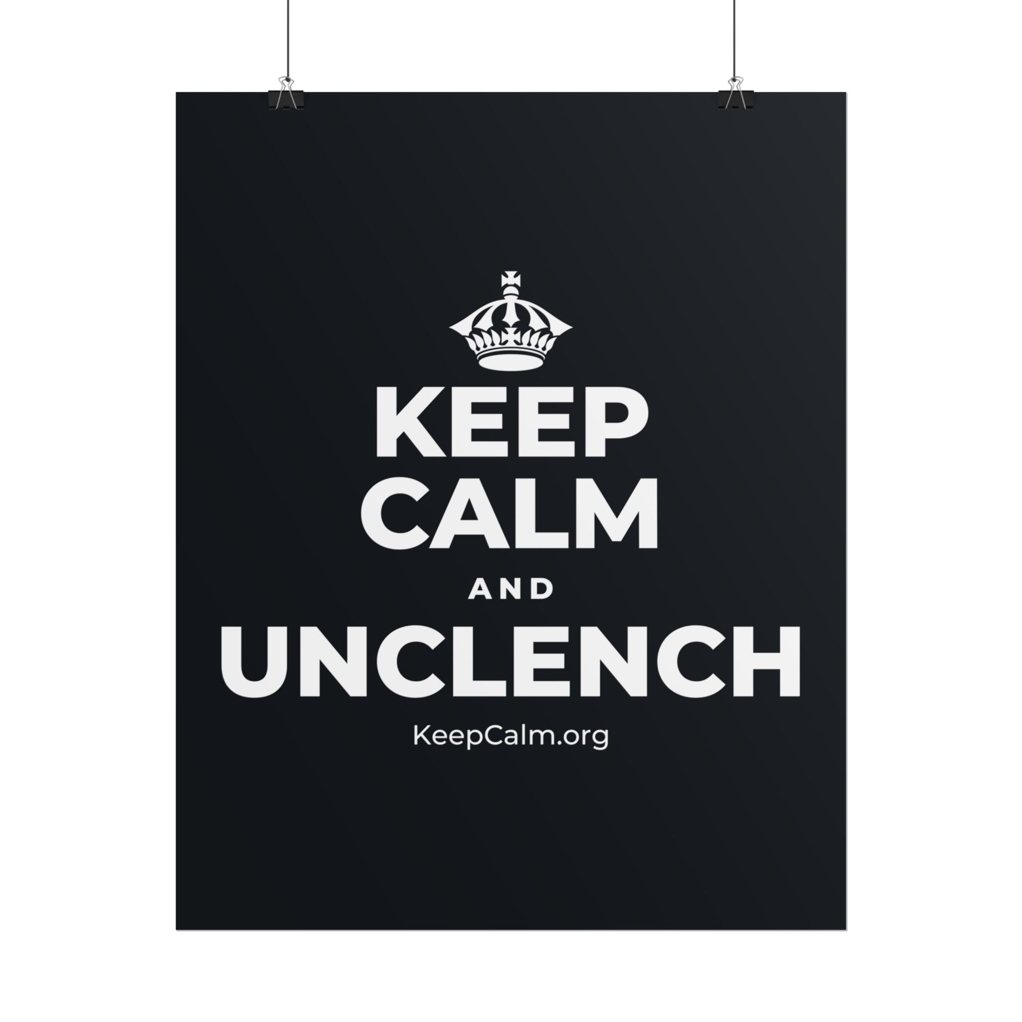KEEP CALM AND UNCLENCH Poster (Dark)