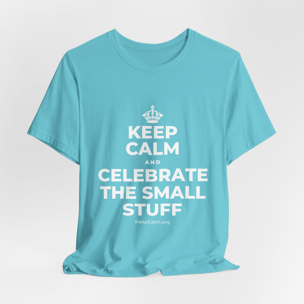 KEEP CALM AND CELEBRATE THE SMALL STUFF T-Shirt (Soft Cream–Heather Mauve)